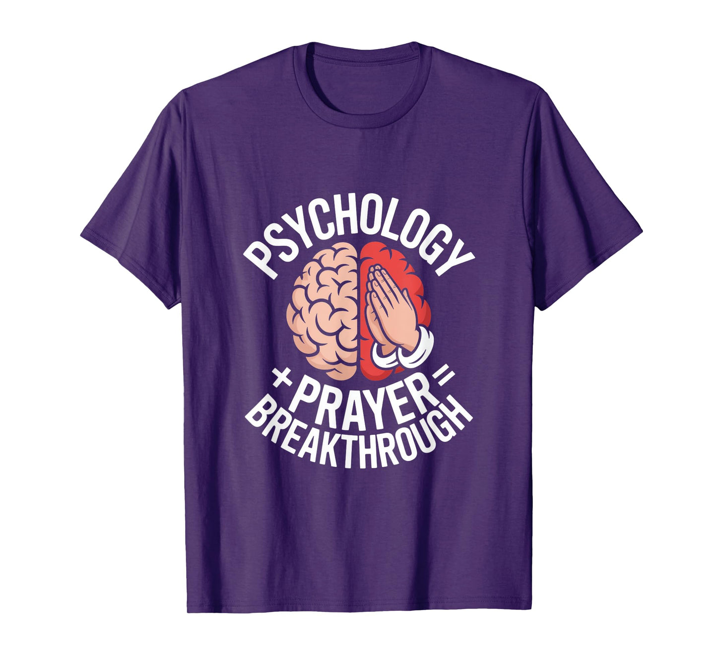Christian Psychology Prayer Breakthrough Quote T-Shirt