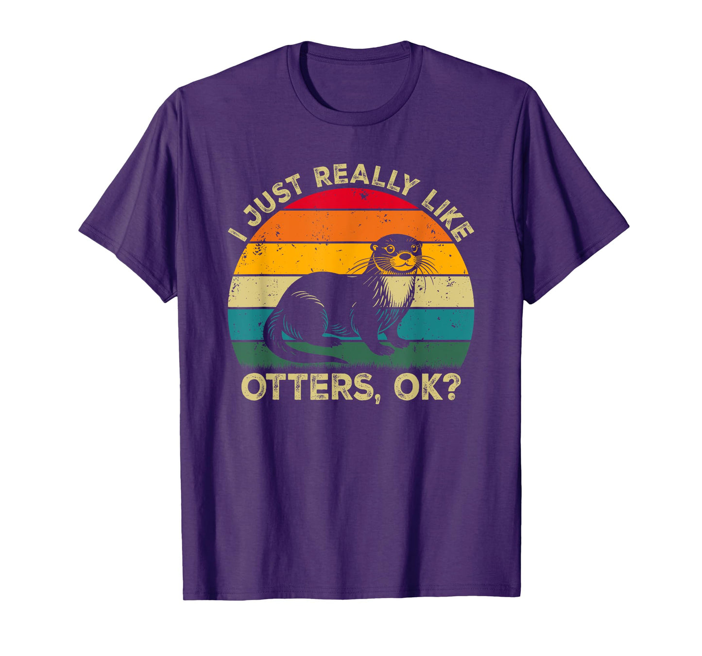 I Just Really Like Otters, OK? Funny Otter Retro T-Shirt