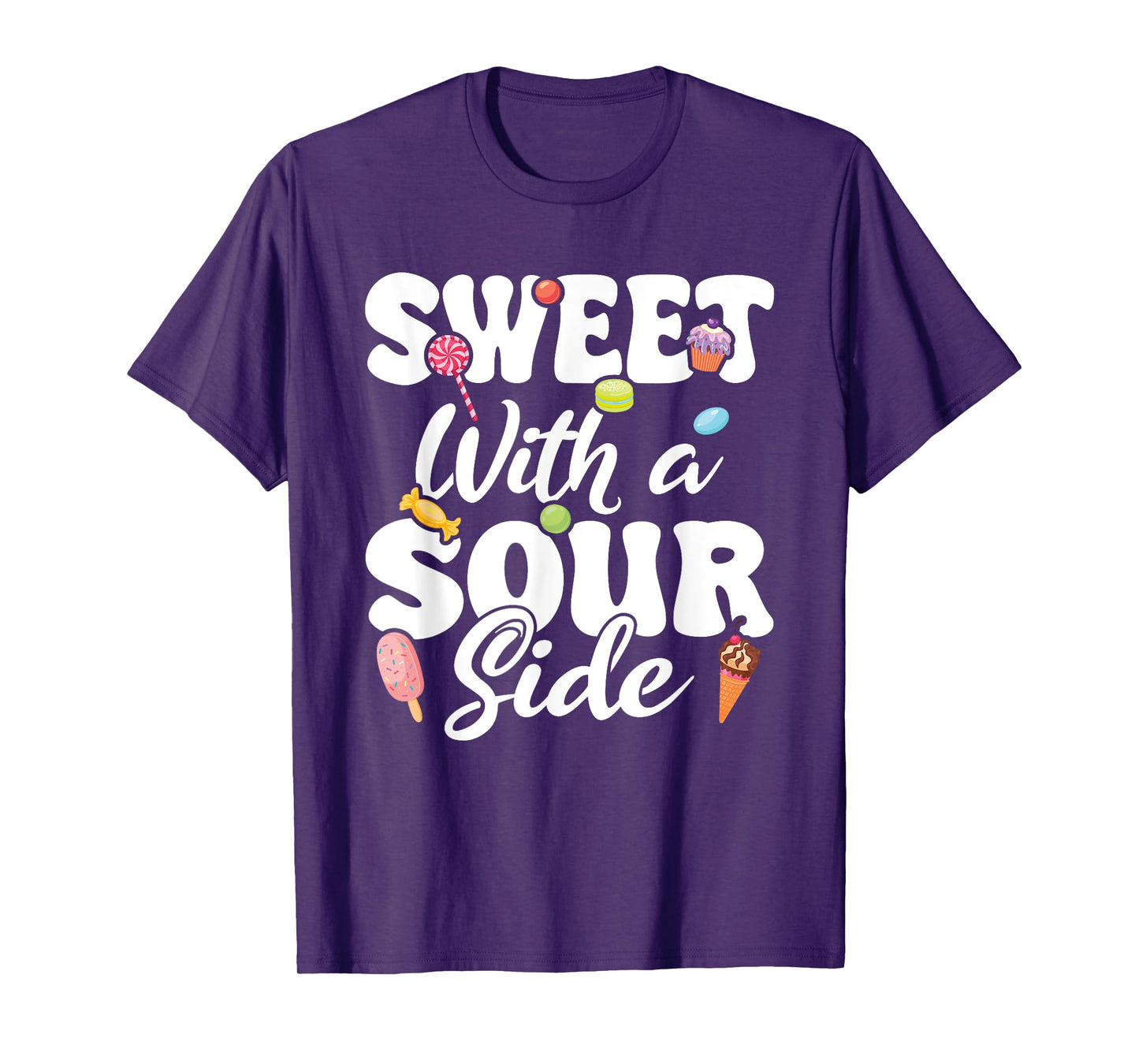 Sweet With Sour Side Kids And Adults Cute Candy Patch Sweets T-Shirt