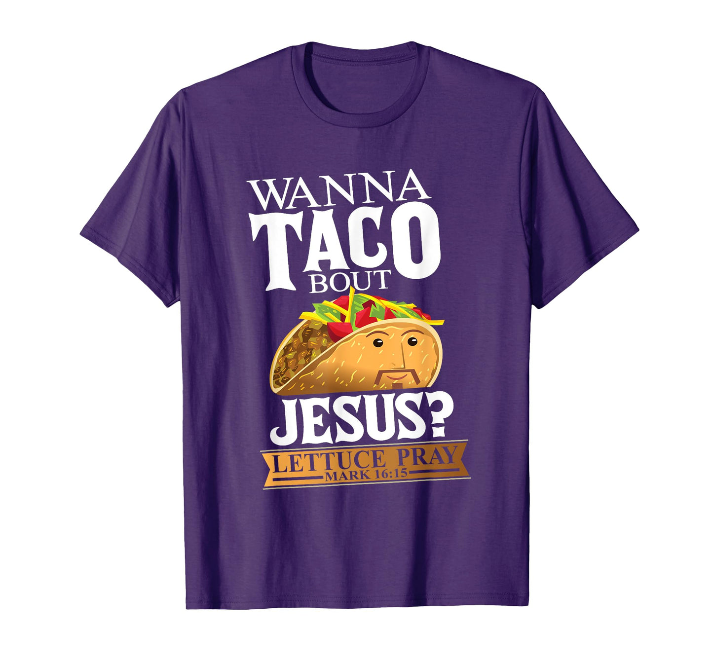 Funny Christian Taco Lover Want To Talk About Jesus Food Pun T-Shirt