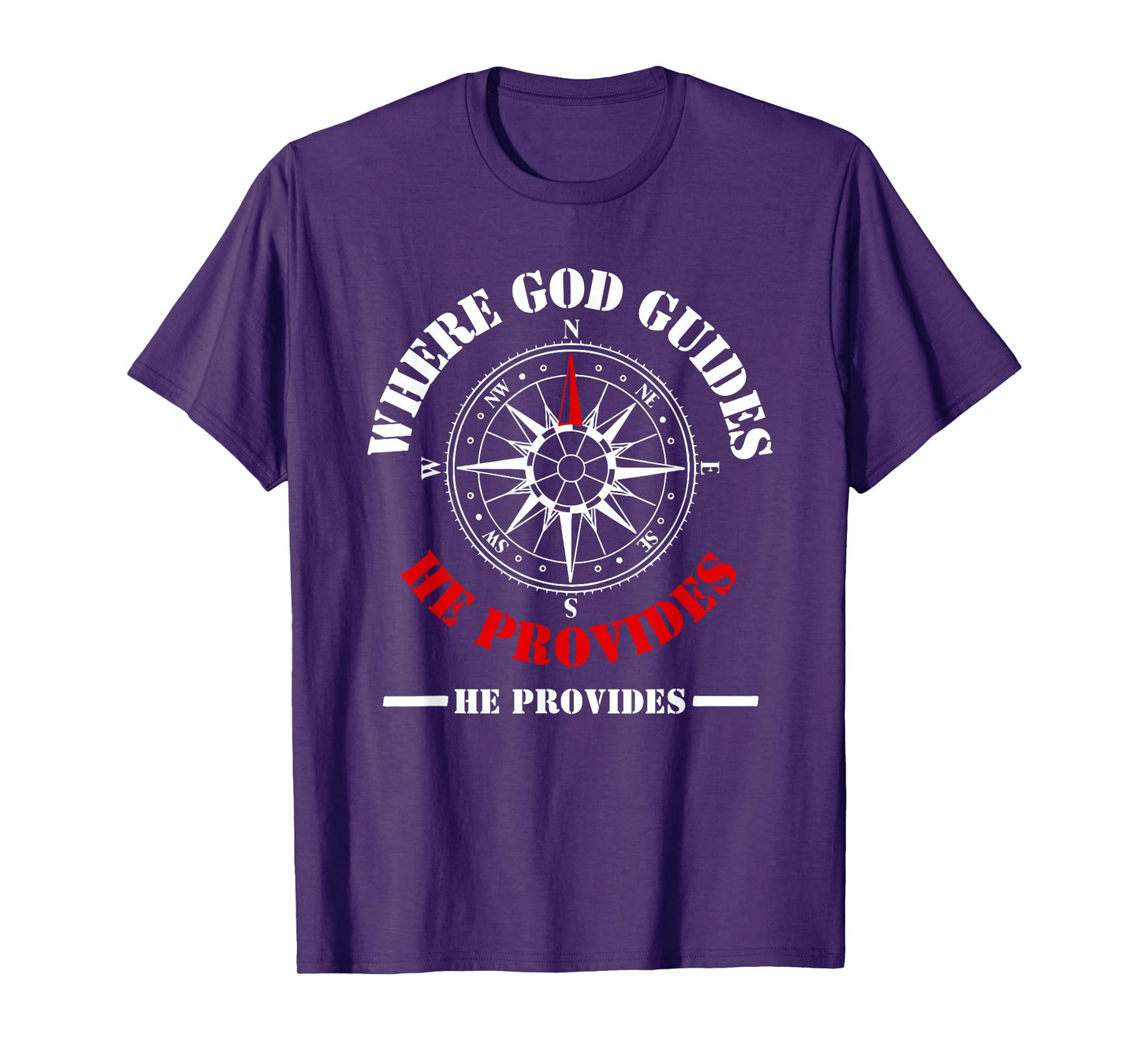 Bible Text Where God Guides He Provides Isaiah 58:11 T-Shirt