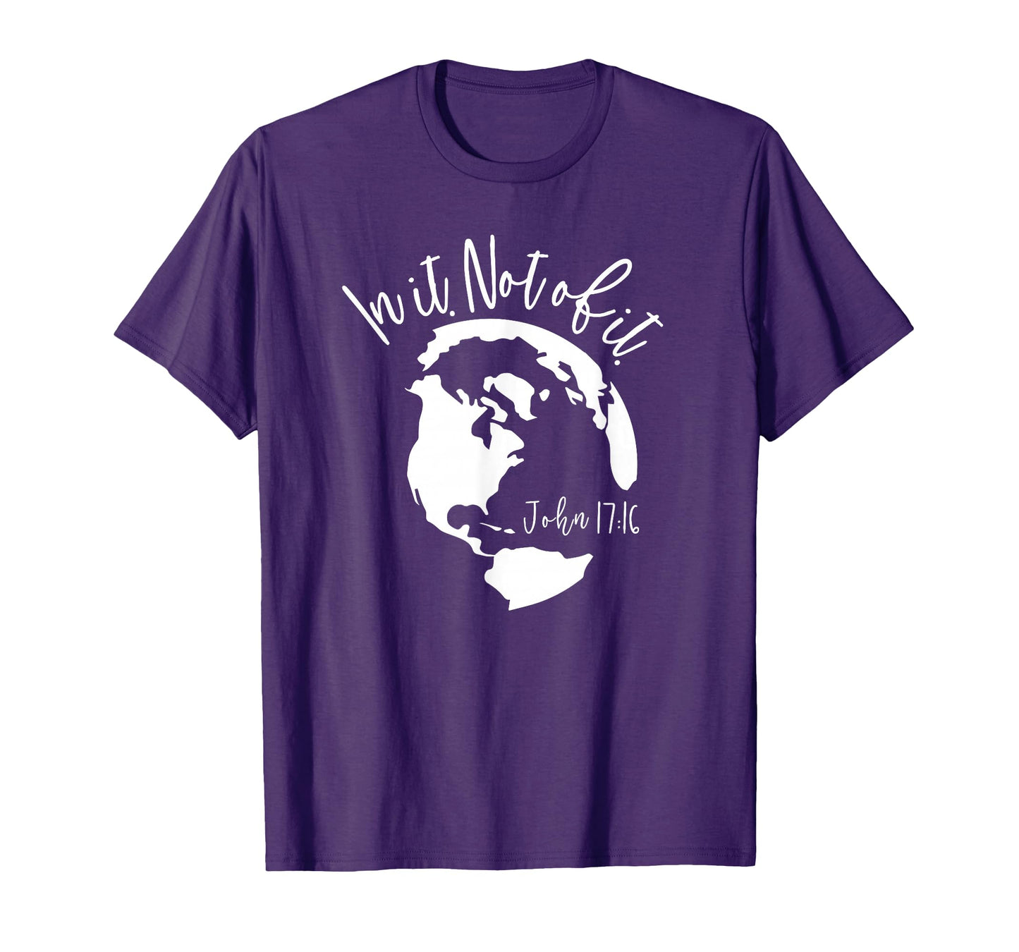 Christian In The World Not of It, Bible Shirt Christian Gift T-Shirt