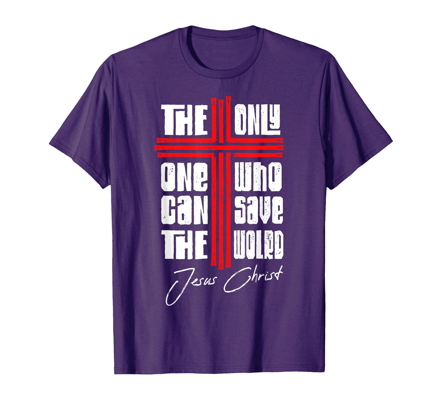 Jesus Never God Says You Blessed The Way The Truth The Life T-Shirt