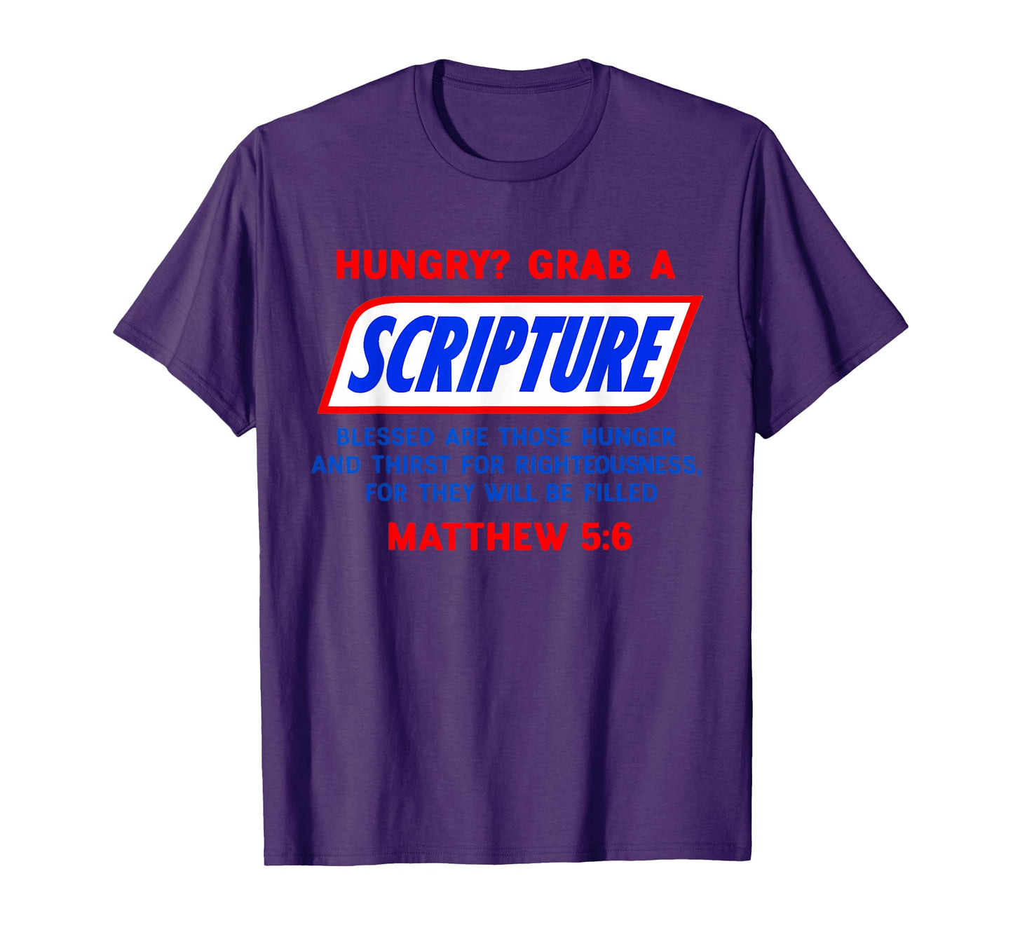 Hungry? Grab A Scripture Bible Verse Famous Funny Saying T-Shirt