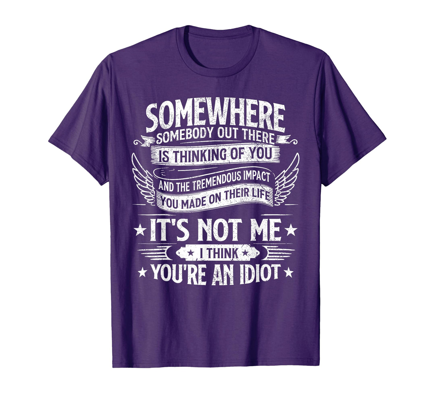 somewhere somebody out there is thinking of you funny saying T-Shirt
