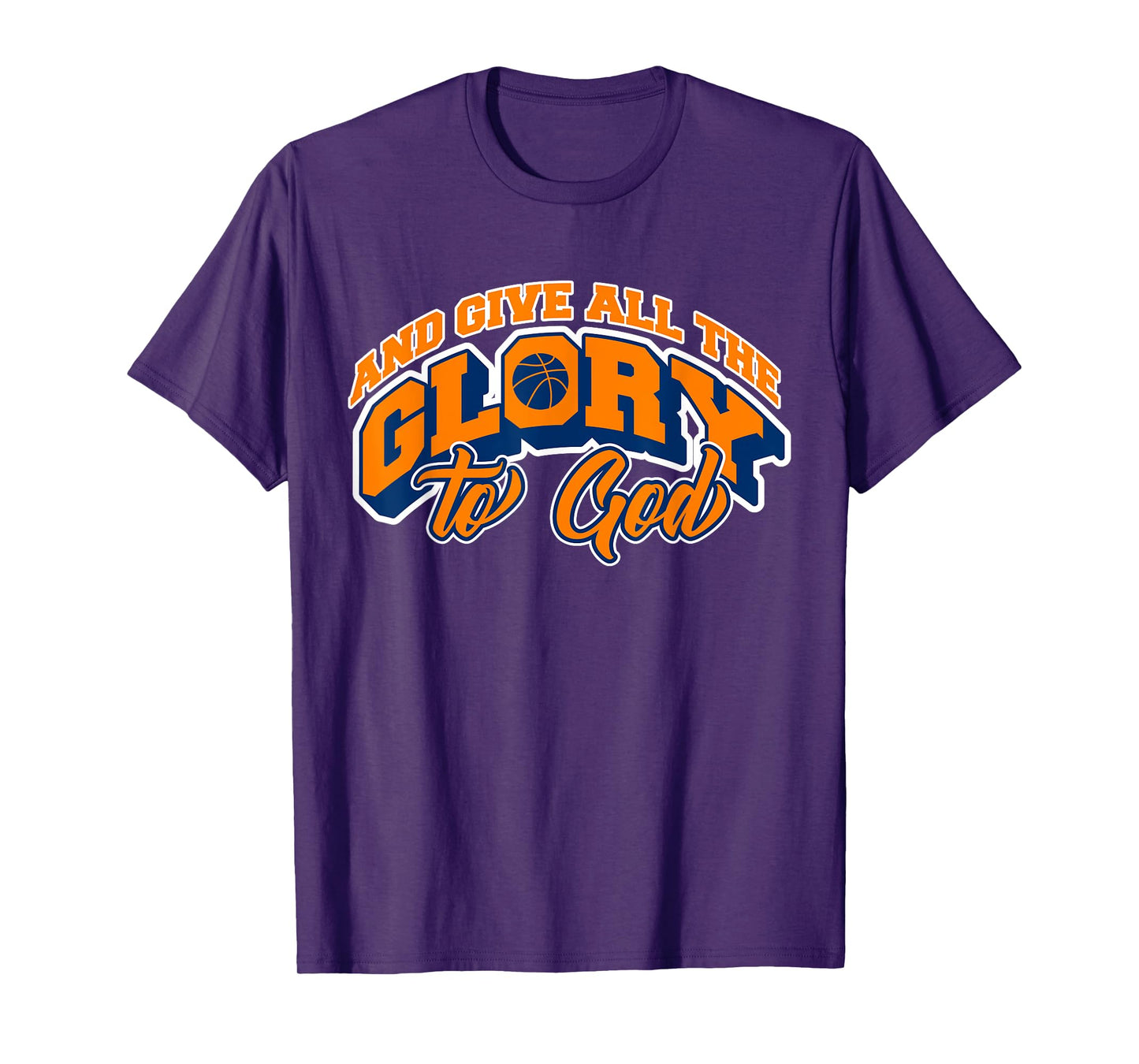 And Give All the Glory to God Basketball Fan Player T-Shirt