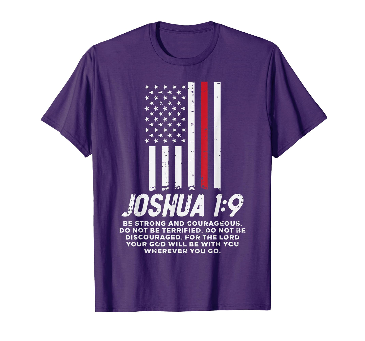 Thin Red Line Flag Joshua 1 9 Bible Christian Firefighter T-Shirt