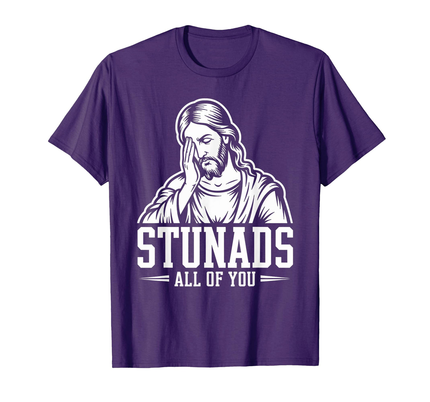 Italian Joke Stunads All Of You Funny Jesus Meme Quote T-Shirt
