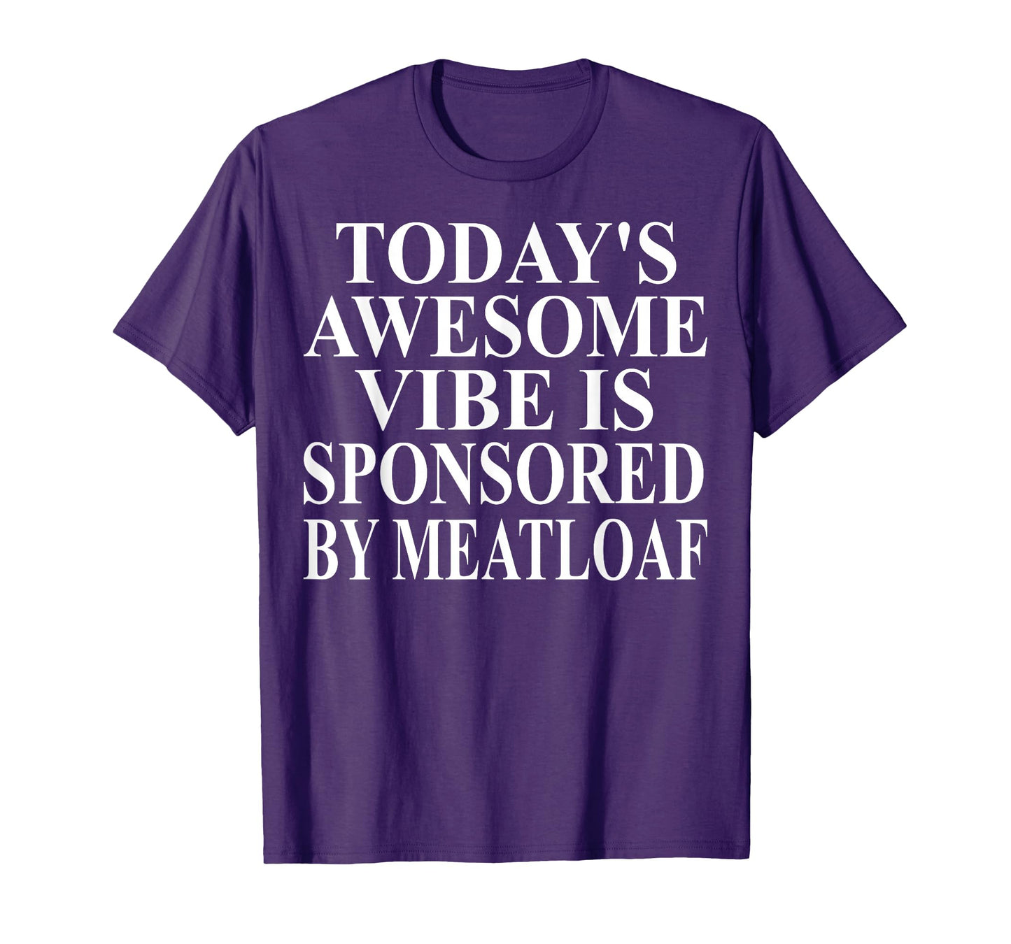 Meatloaf Apparel - Funny Best Meatloaves Lover Design T-Shirt