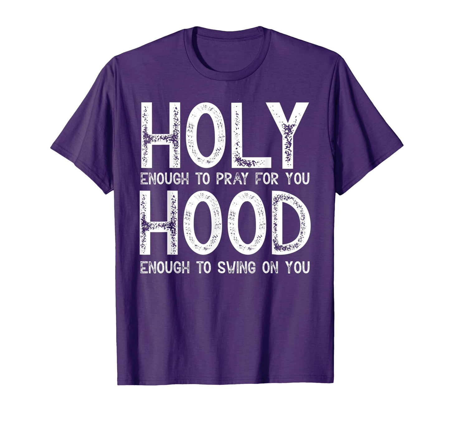 Holy Enough To Pray For You Hood To Swing On You Shirt Gift