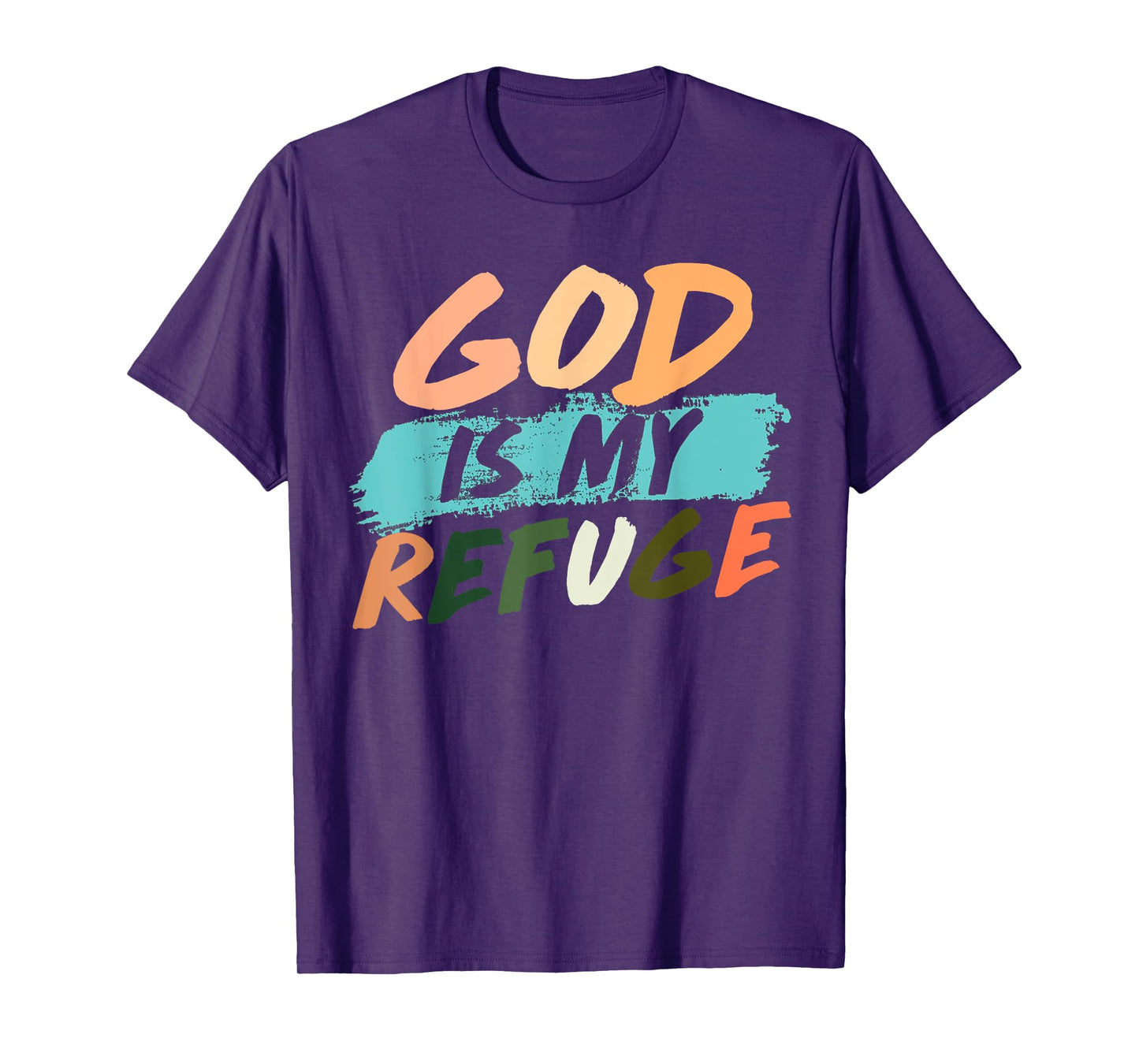 God,Is,My,Refuge T-Shirt