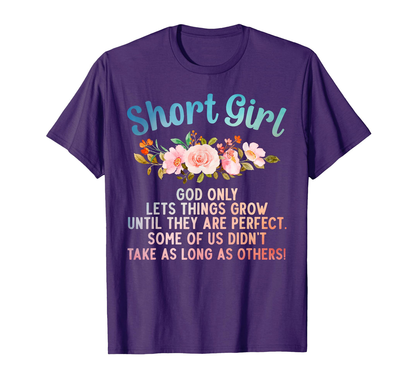 Funny Short Girl Art For Women Mom Short People Short Girl T-Shirt