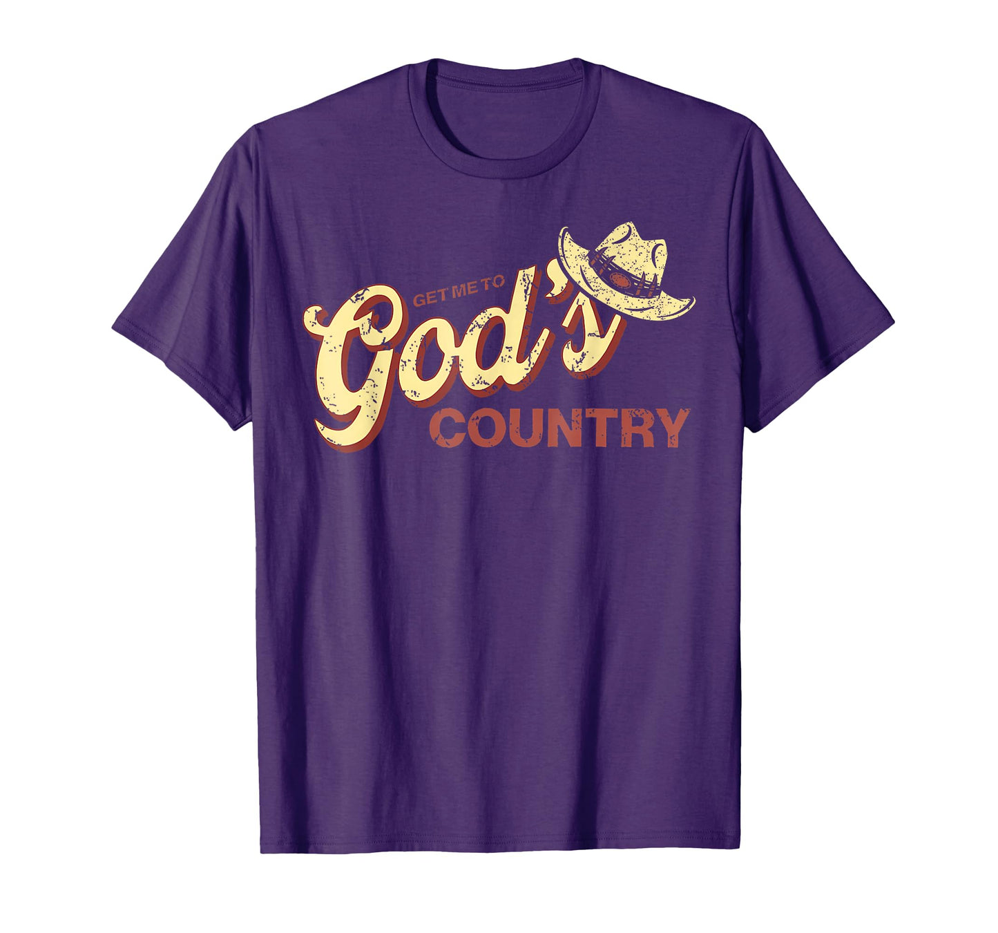 Vintage Get Me To God’s Country Funny Country Hat Funny Meme T-Shirt