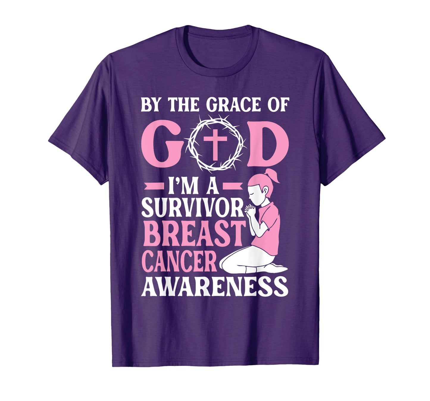The Grace of God I’m A Breast Cancer Survivor Prayer Warrior T-Shirt
