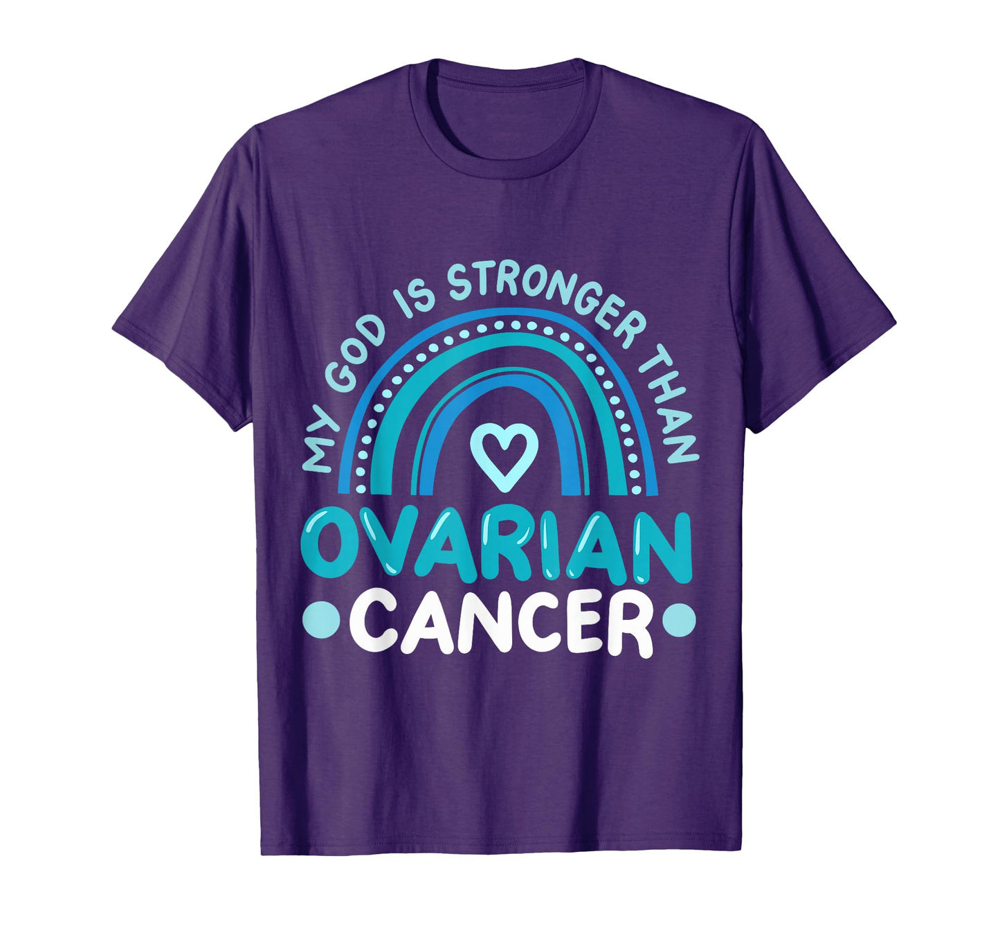 My God Is Stronger Than Ovarian Cancer Awareness T-Shirt