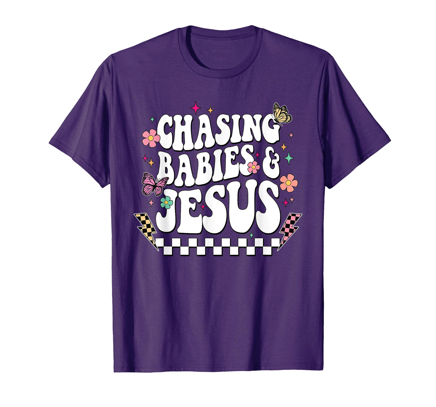 Chasing Babies And Jesus Christian Groovy T-Shirt