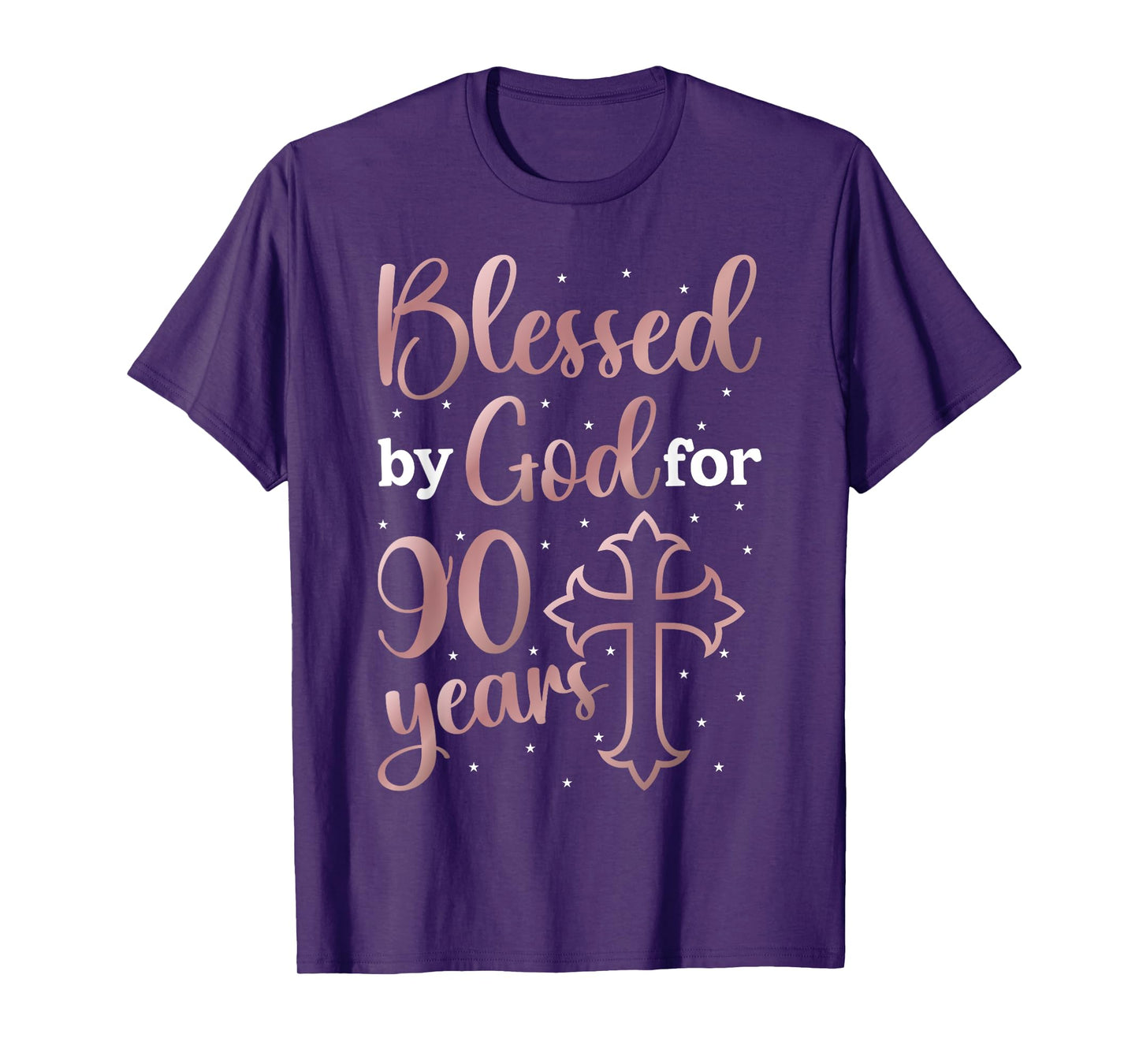 Blessed By God 90 Year Old 90th Birthday It's My 90th Bday T-Shirt