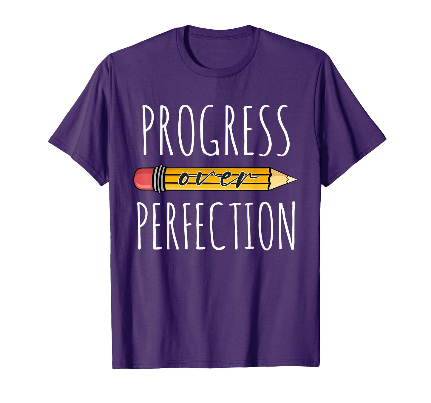 Motivational Progress Over Perfection Teacher Back to School T-Shirt