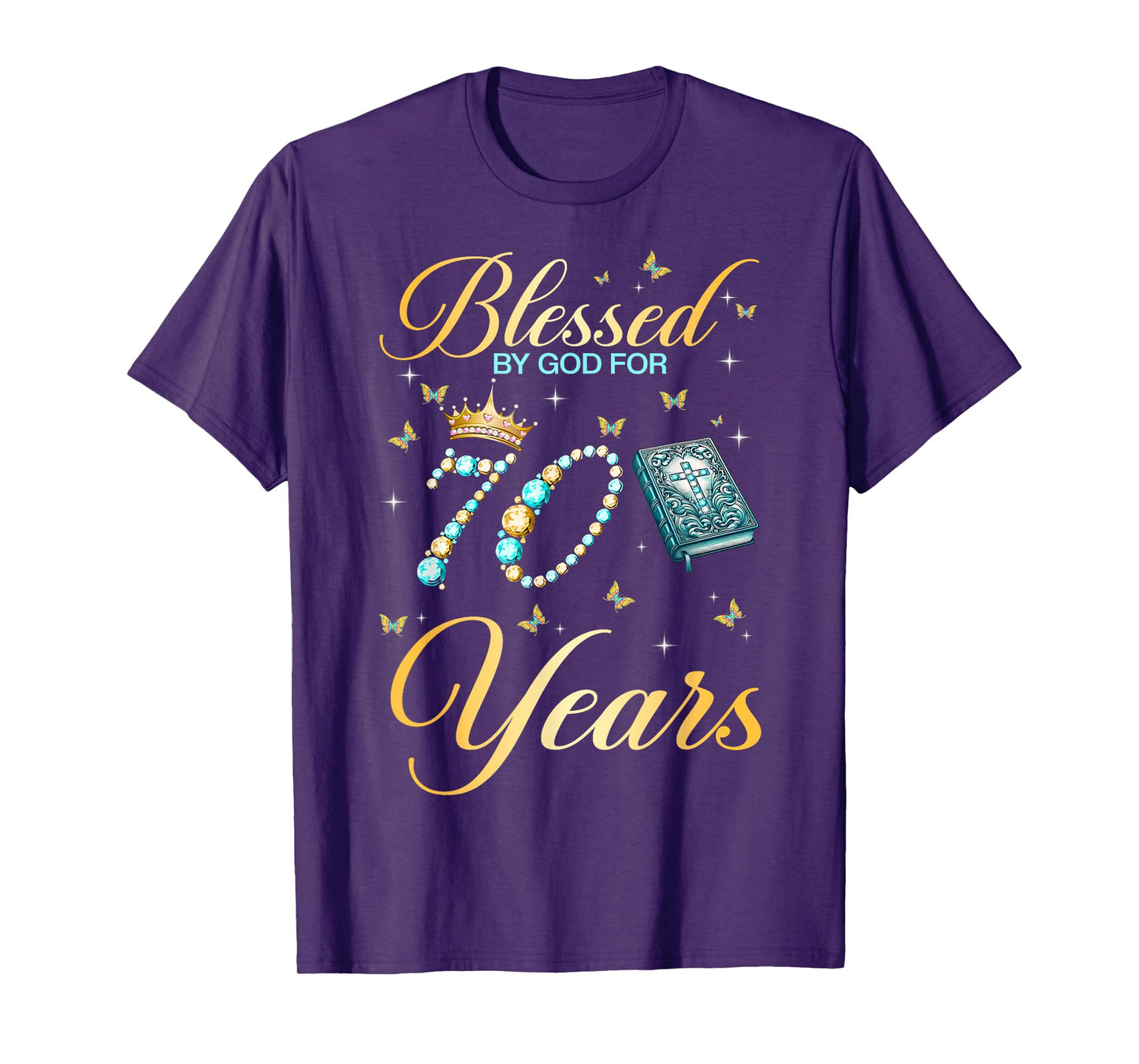 Blessed by God for 70 Years Old Christian Birthday Women T-Shirt