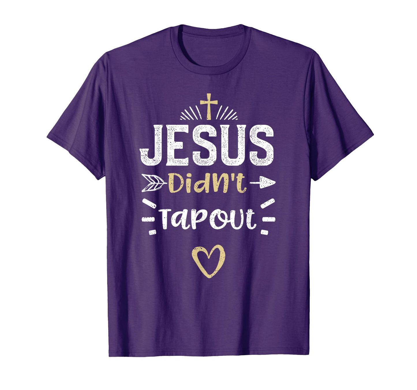 Humor: Jesus Didn't Tapout - Jesus Sayings T-Shirt
