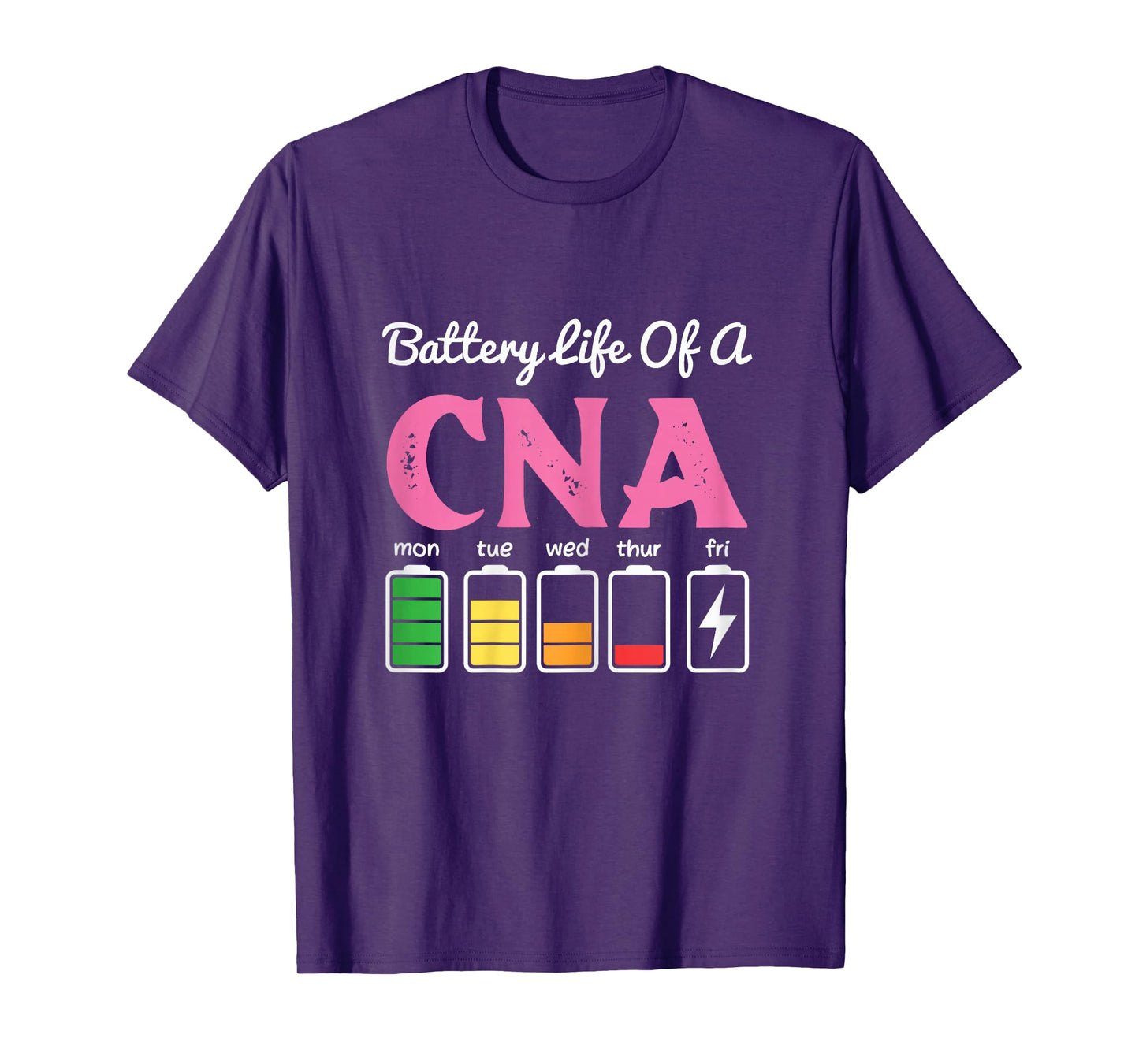 Funny Battery Life Of A Cna Cool Nurse Assistant T-Shirt