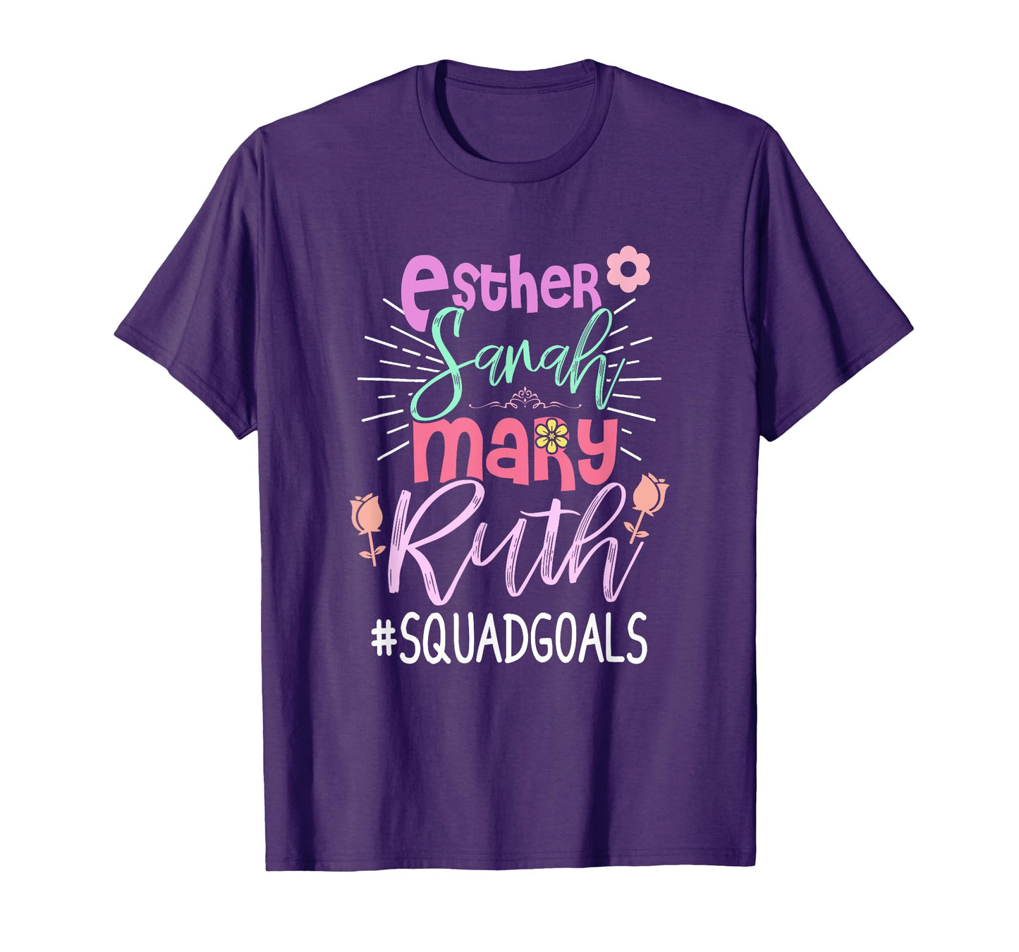 Squad Christian Bible Shirt Esther Sarah Mary Ruth God T-Shirt