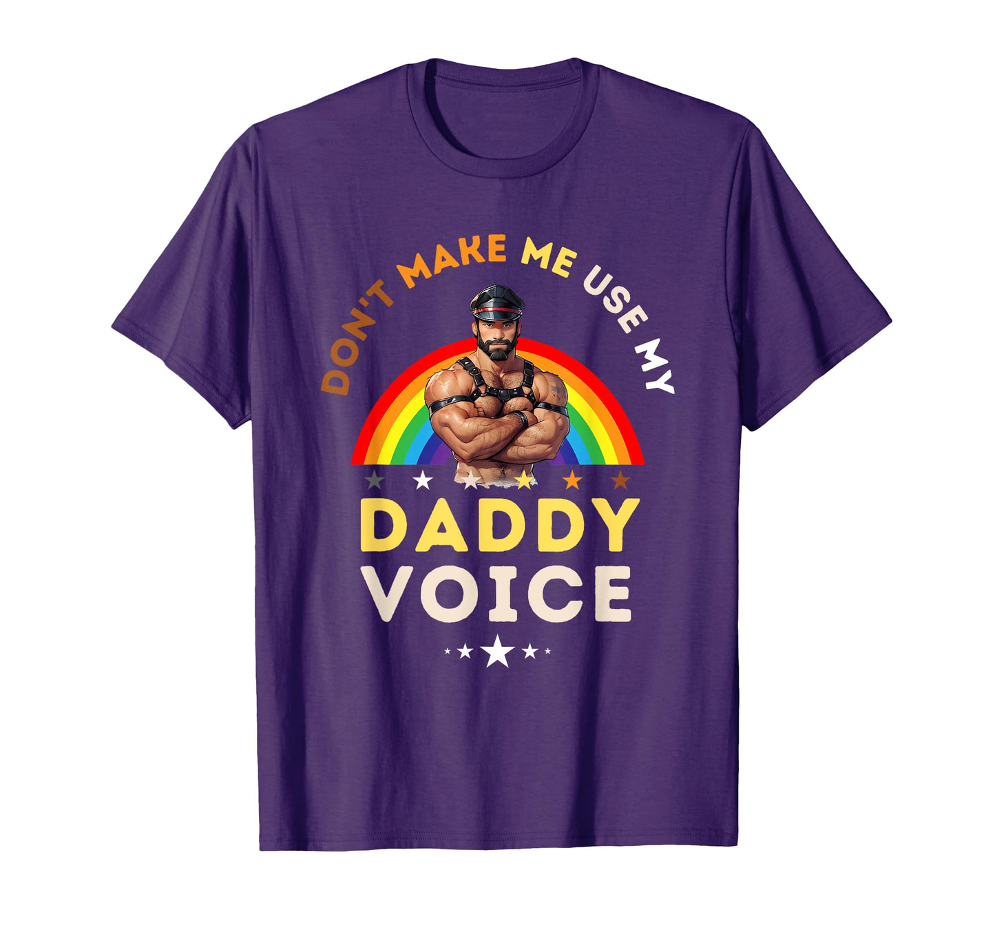 Mens Don't Make Me Use My Daddy Voice Funny Gay Bear Pride T-Shirt