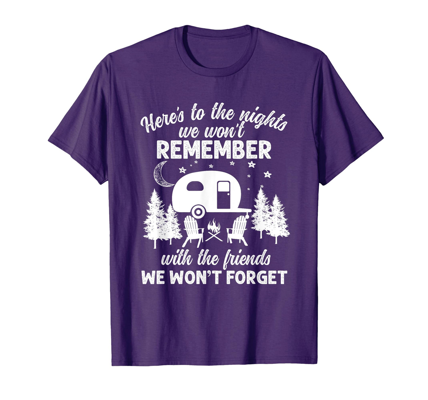 Here's To The Nights We Won't Remember With The Friends T-Shirt