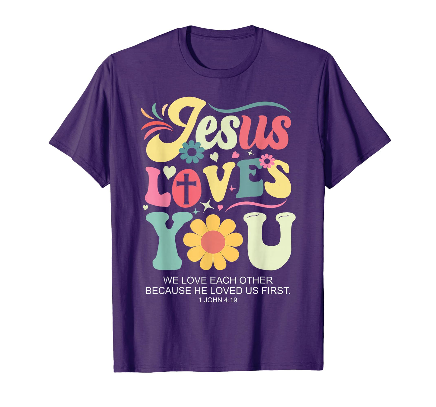Jesus Loves You Christian Cross God Faith Bible Religious T-Shirt