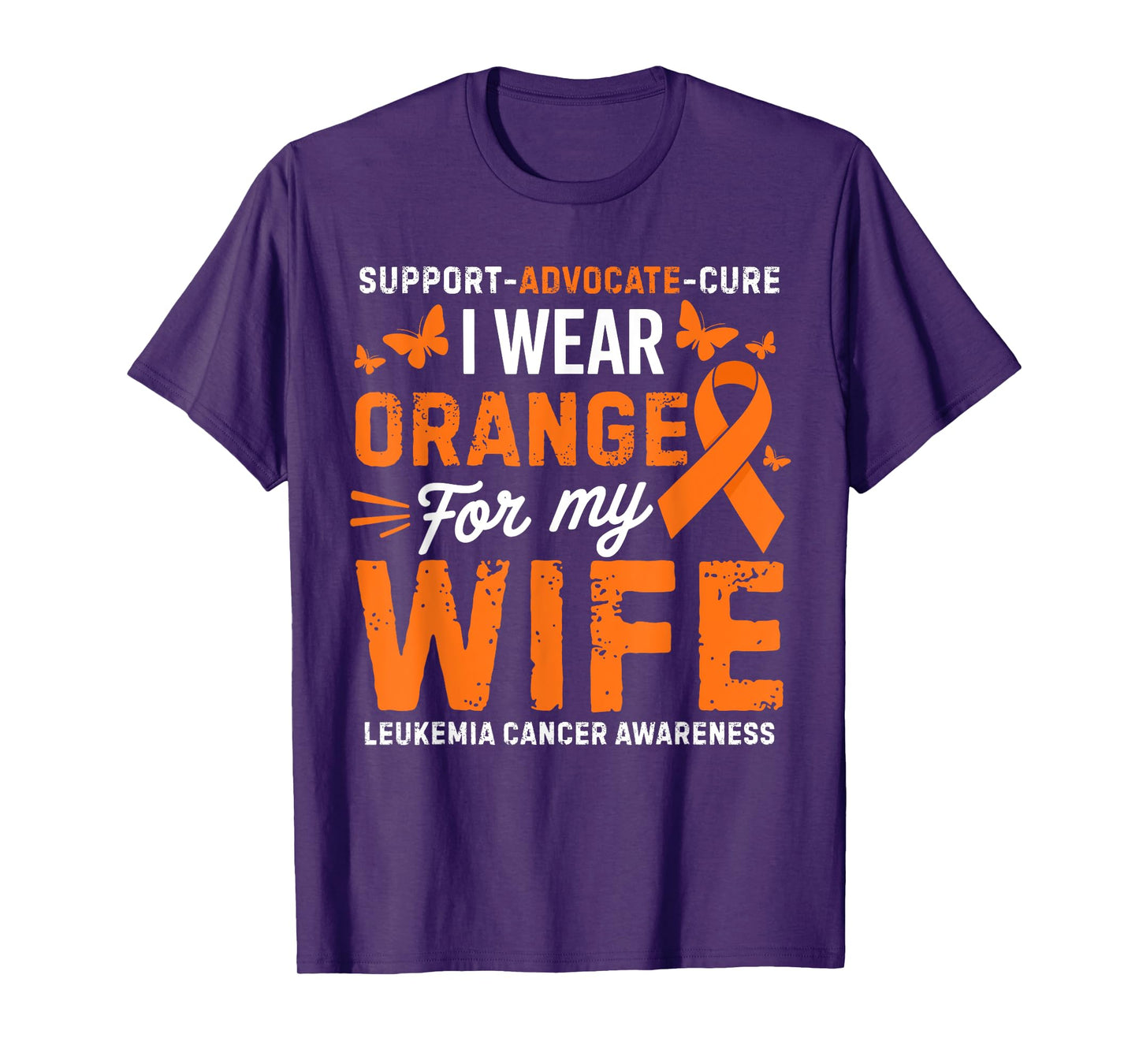 I Wear Orange for Wife Leukemia Cancer Awareness T-Shirt