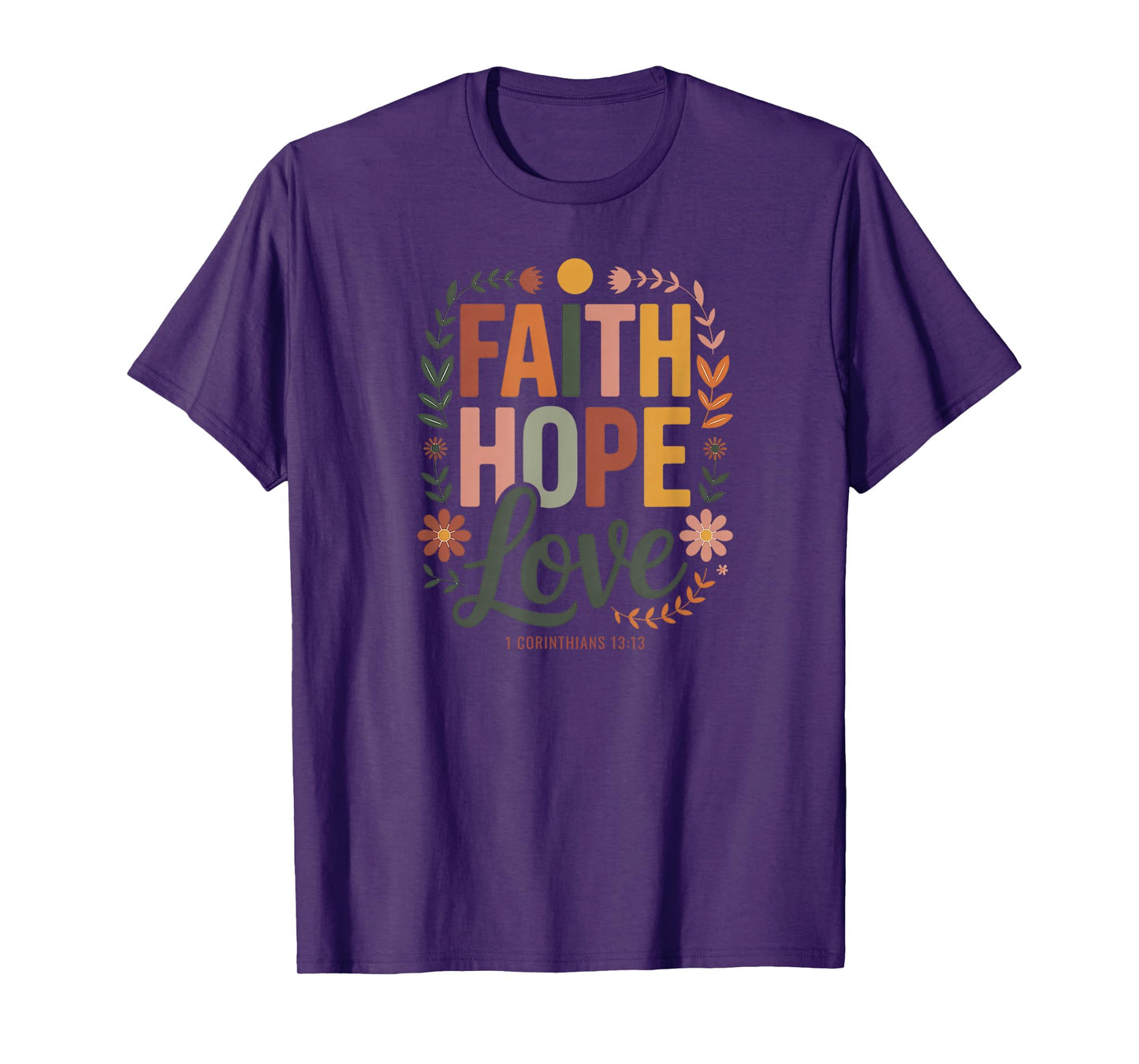 Faith Hope Love 1 Corinthians Bible Verse Christian T-Shirt