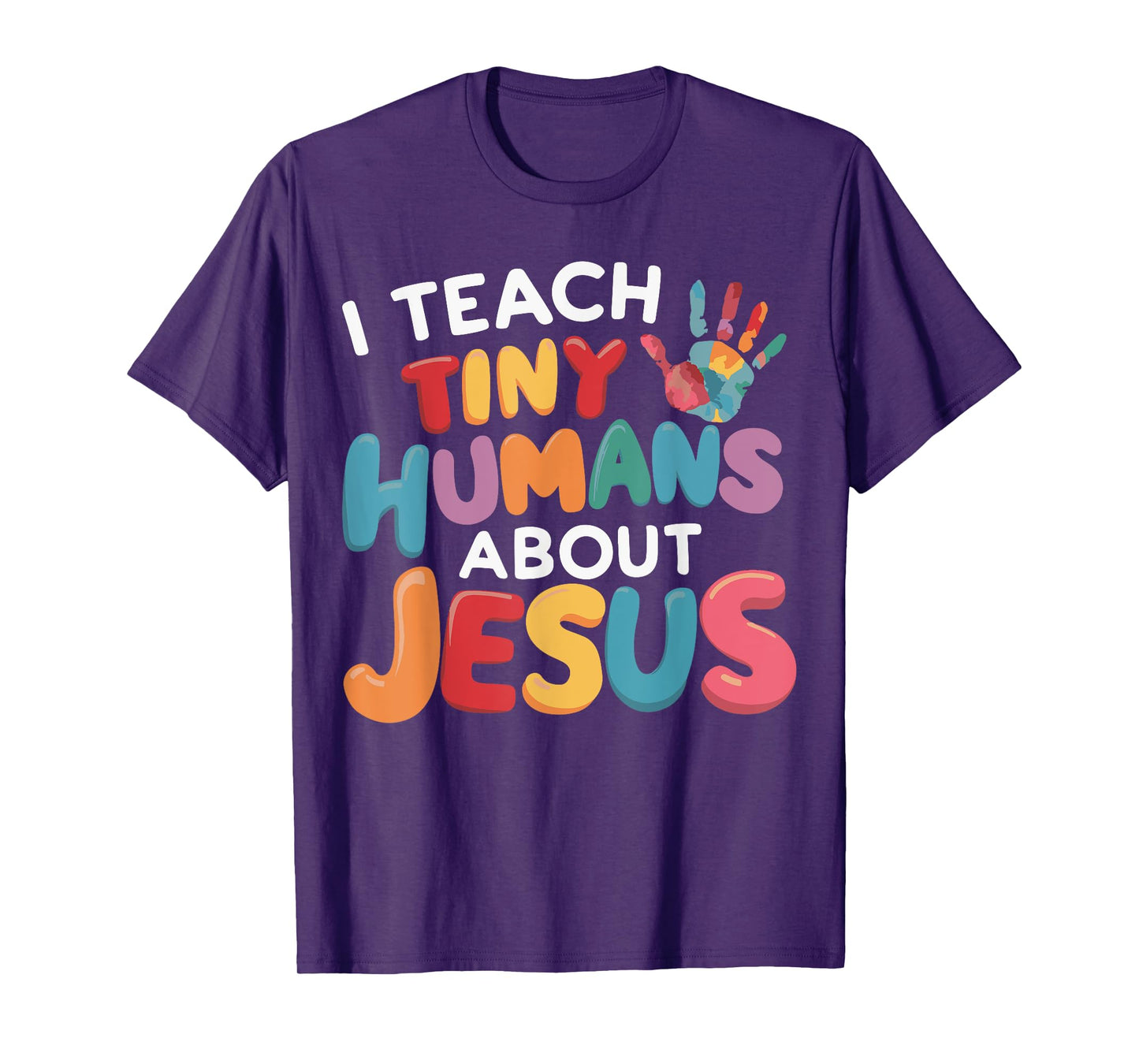 I Teach Tiny Humans About Jesus T-Shirt