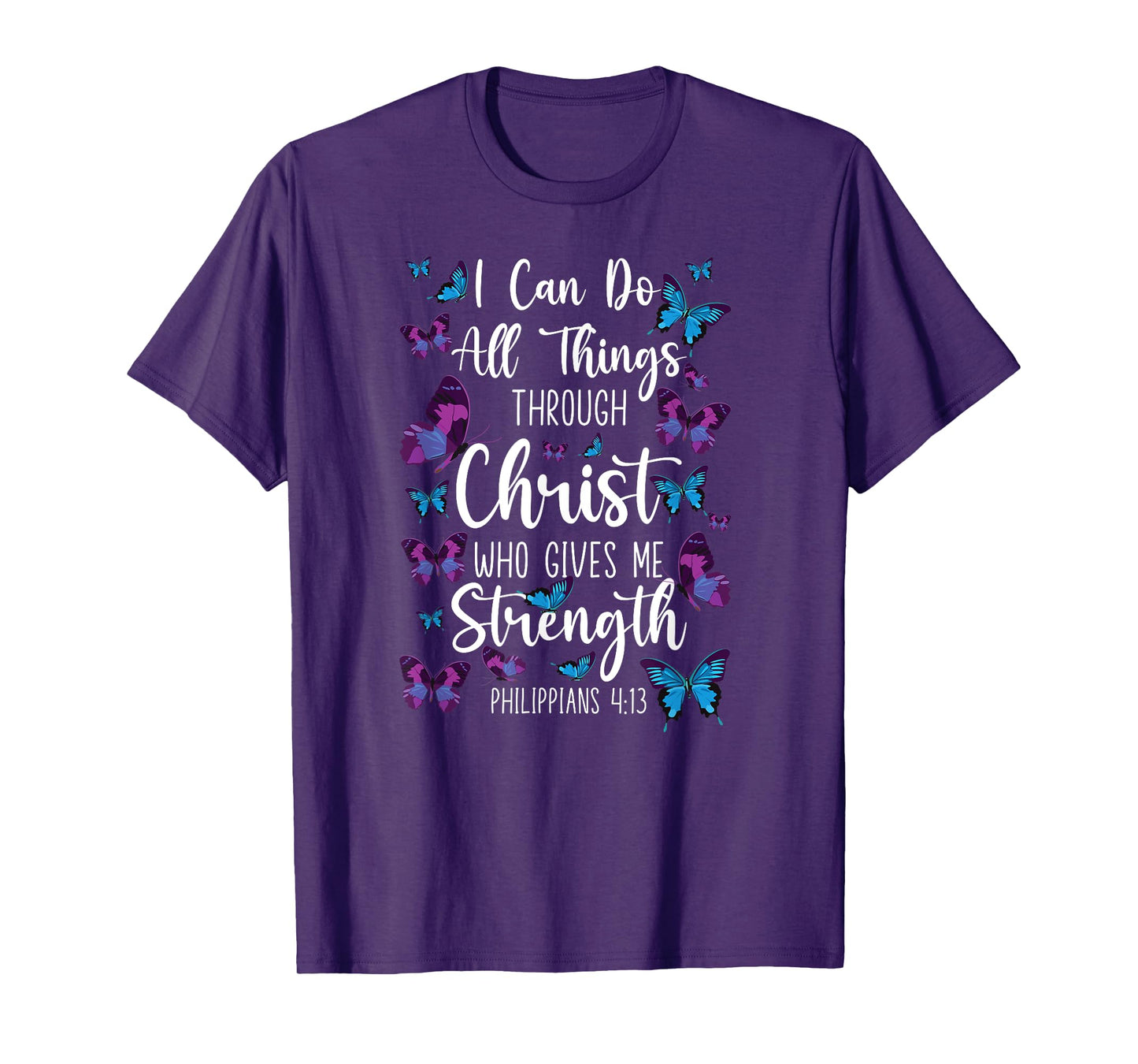 Christian Bible Verse Quote Butterfly Philippians 4:13 T-Shirt