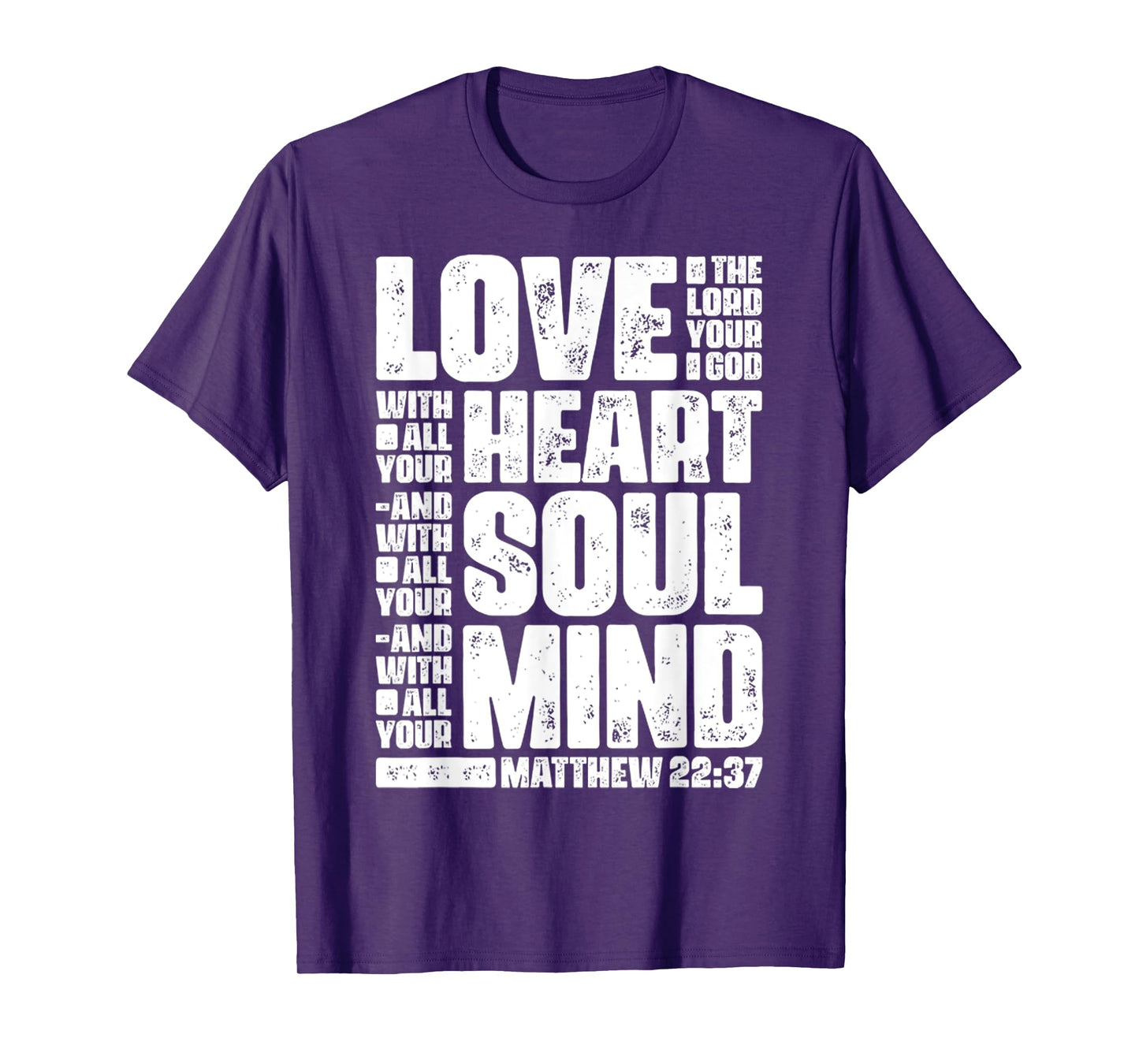 Vintage Love The Lord Your God With All Your Heart Matthew T-Shirt