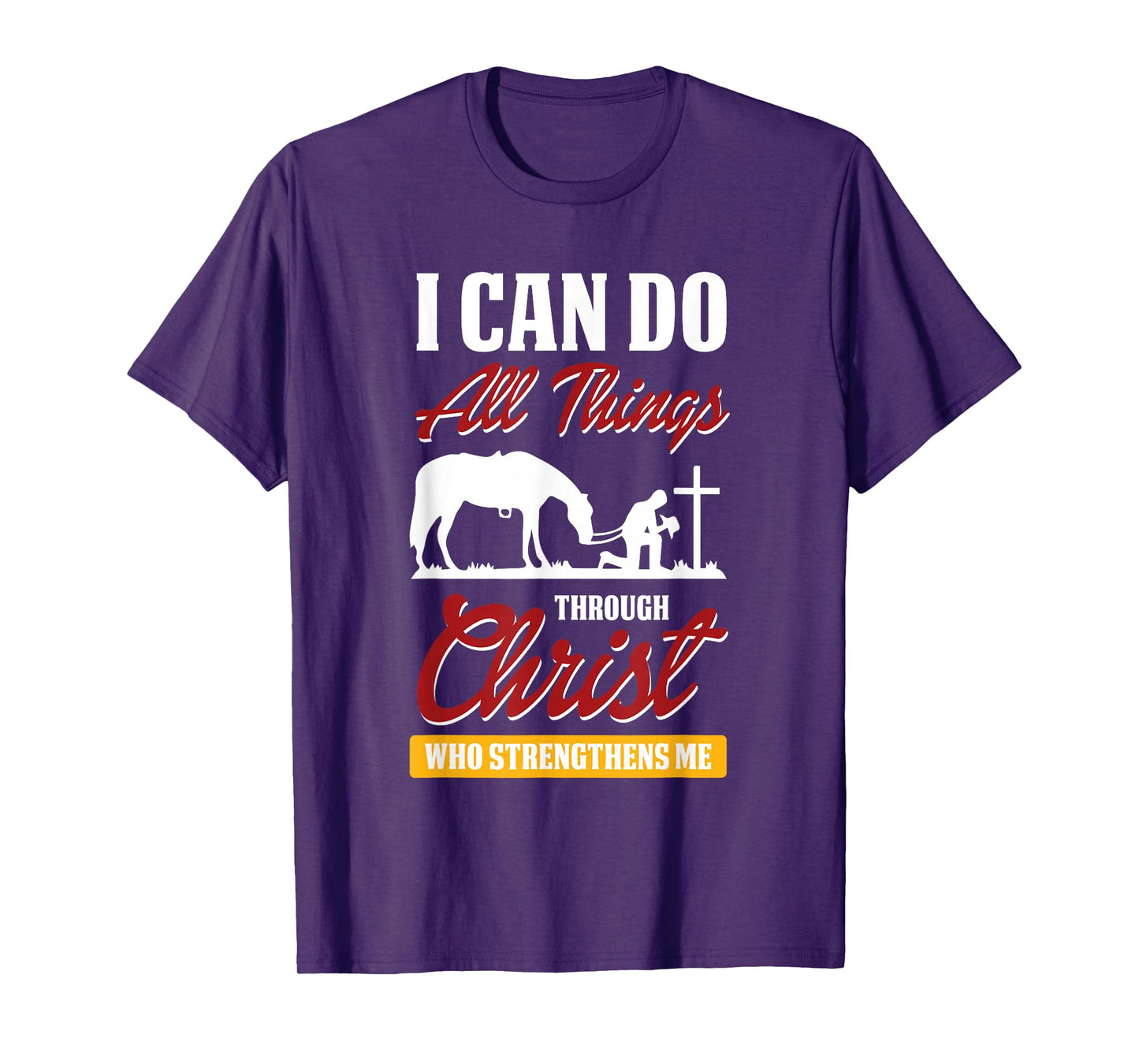 I Can Do All Things Through Christ Bible Verse Shirt T-Shirt