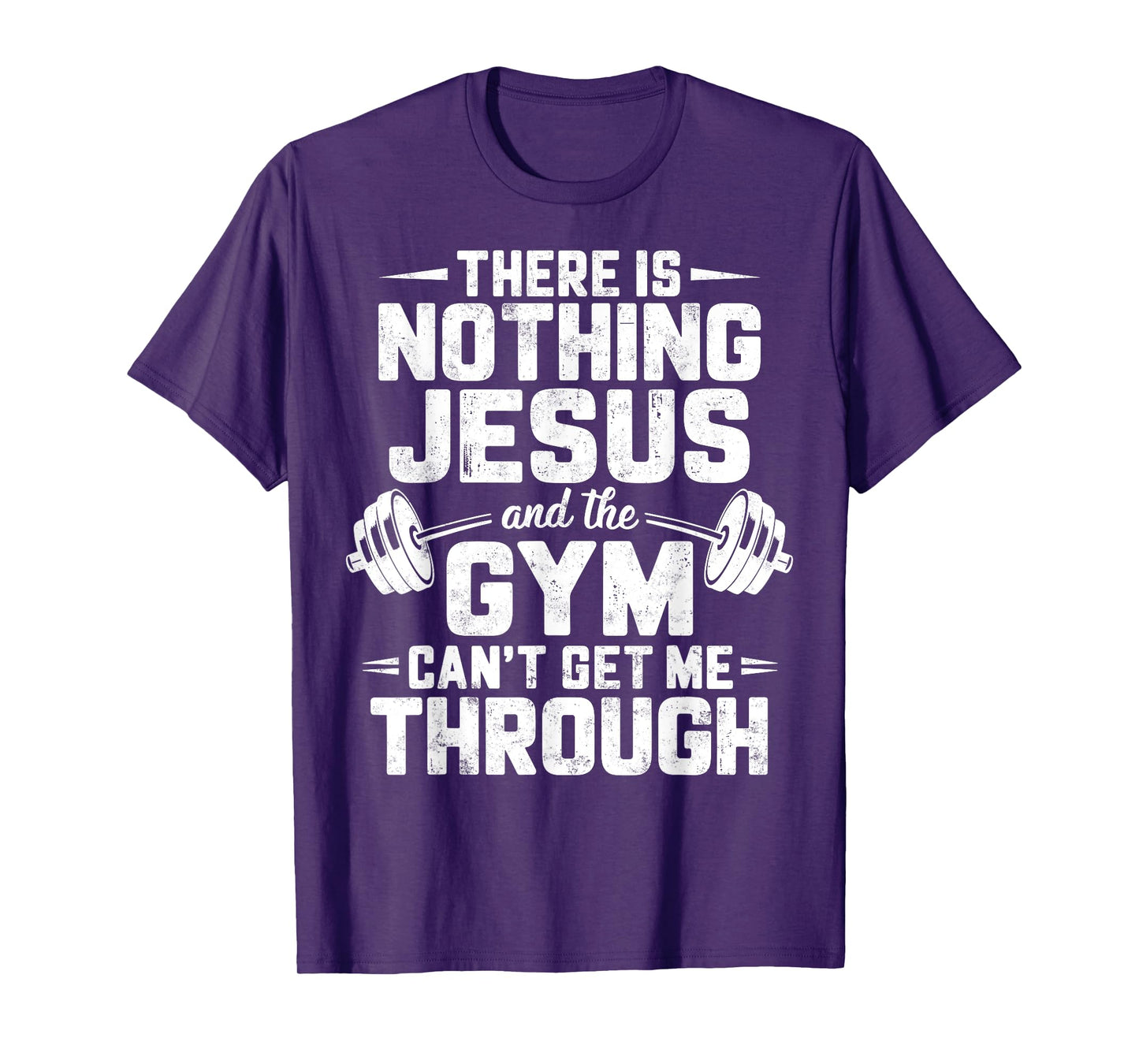 There is Nothing Jesus & Gym Can't Get Me Through Christian T-Shirt