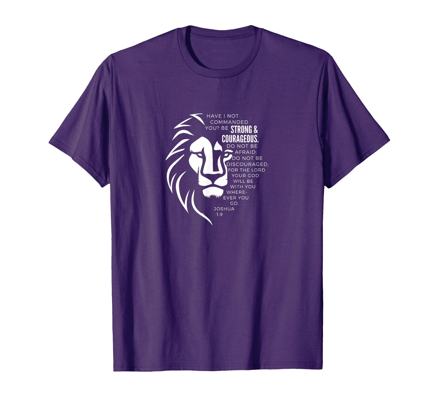 STRONG & COURAGEOUS Joshua 1:9 T-Shirt