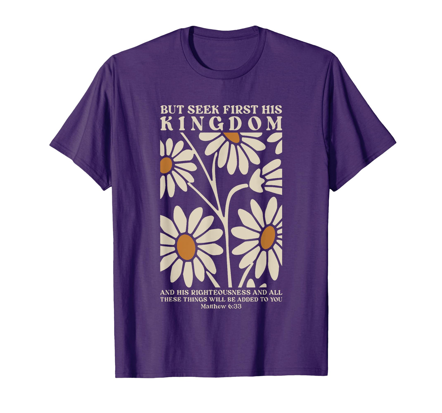 but seek first his kingdom and his righteousness T-Shirt