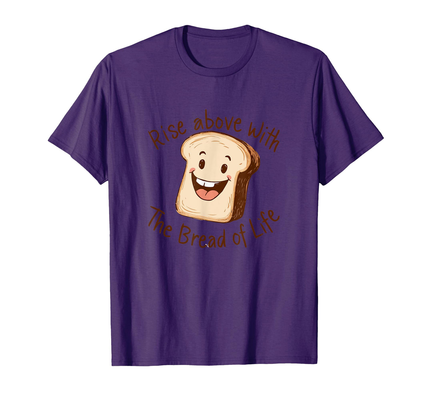 Rise Above with The Bread of Life Jesus Bible Faith Christ T-Shirt