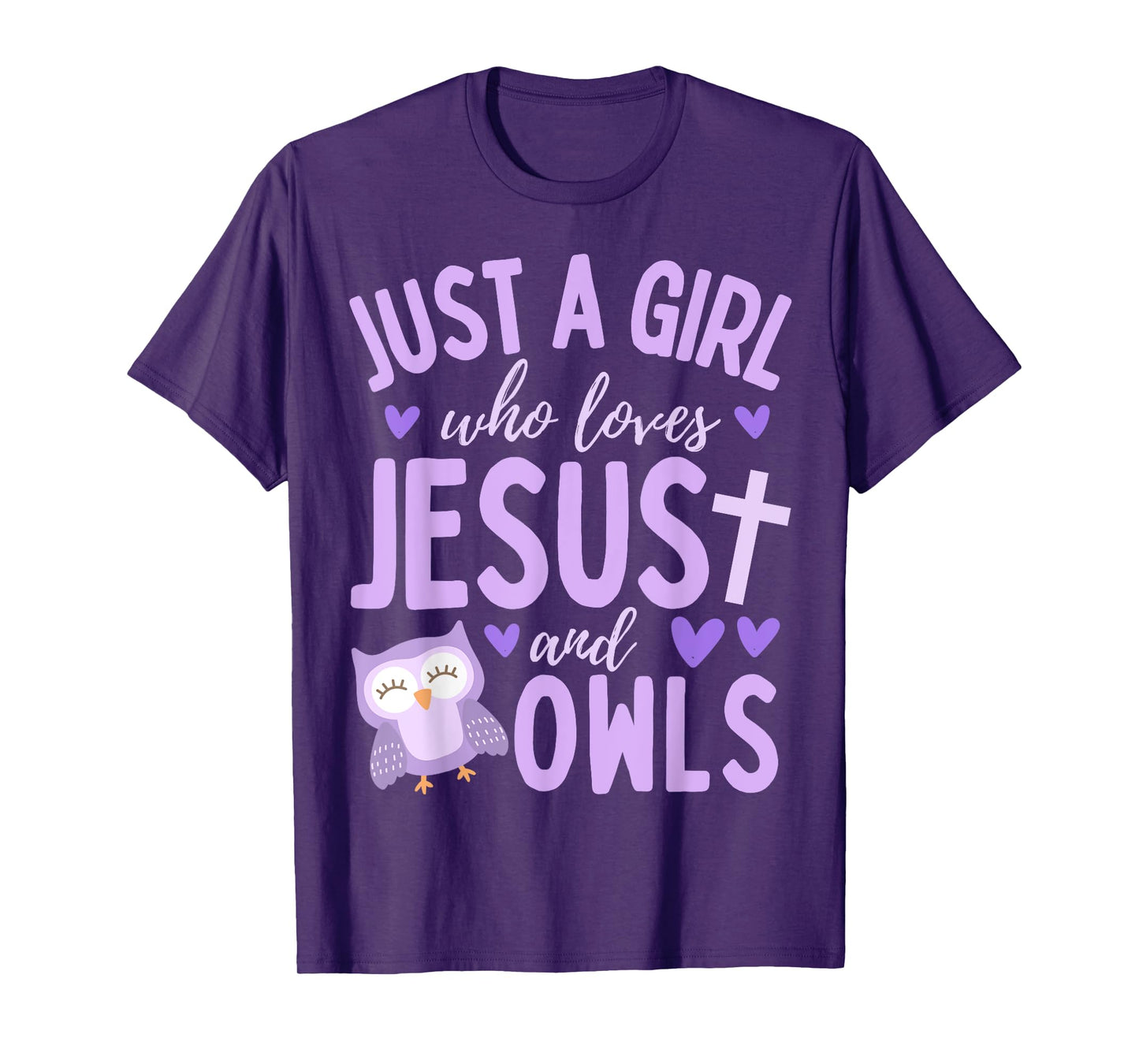 Just A Girl Who Loves Jesus and Owls Christian Funny Kawaii T-Shirt