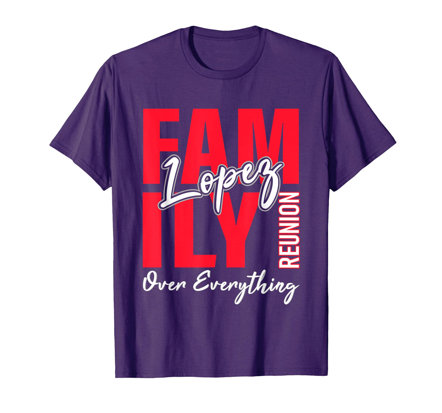 Lopez Family Reunion Shirt Lopez Family Gathering T-Shirt