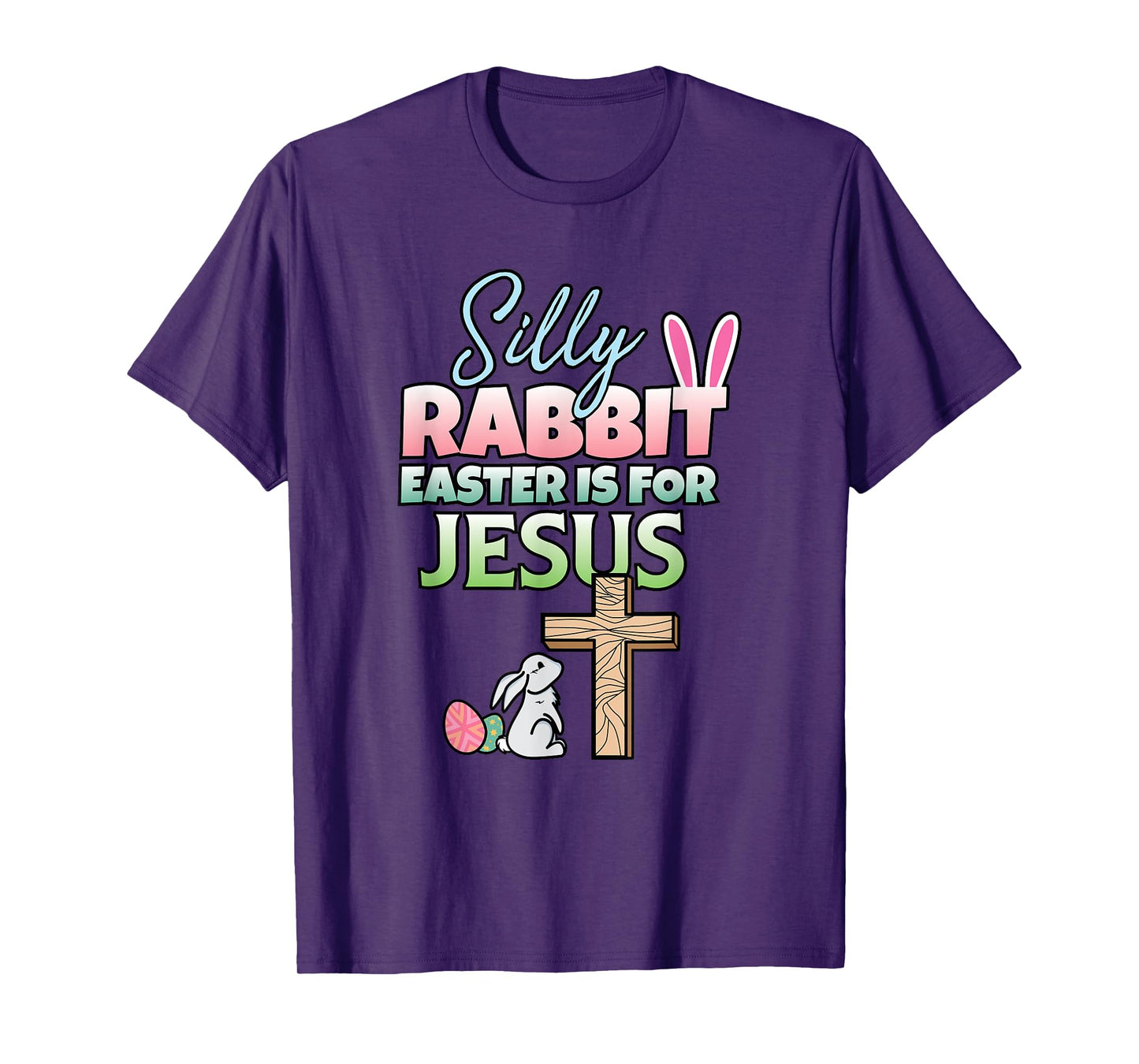 Easter Is For Jesus I Easter Bunny I Christian Easter T-Shirt