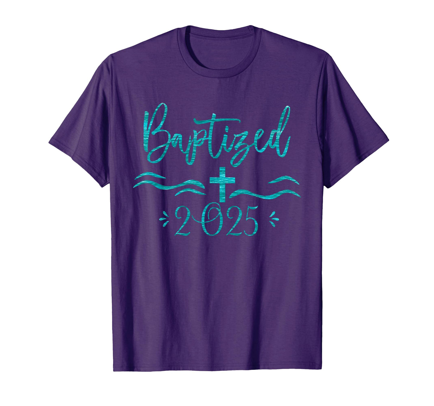 Baptized in Christ 2025 New Christian Bible Baptism T-Shirt