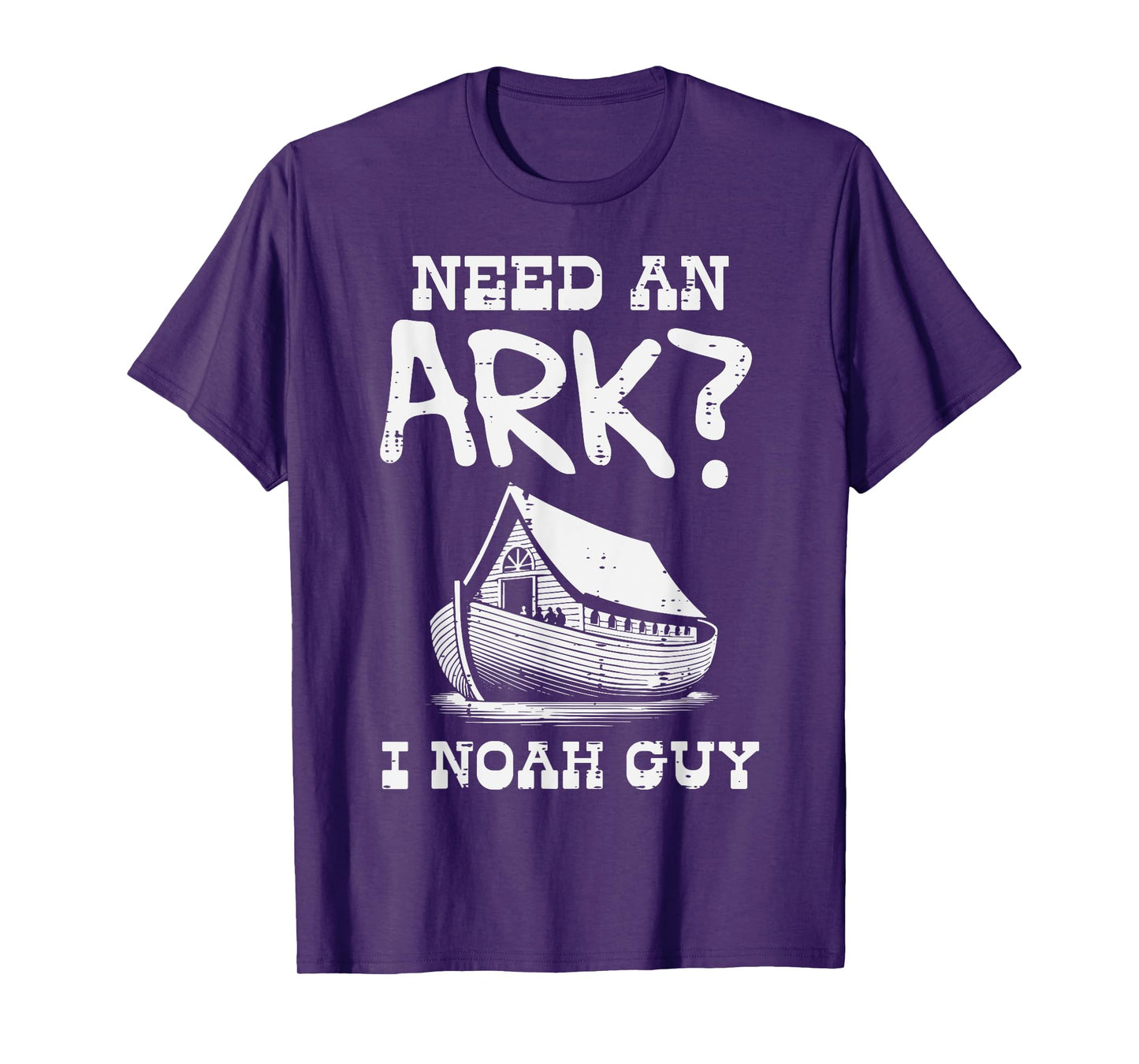 Need An Ark I Noah Guy Funny Christian Humor Men Women Kids T-Shirt