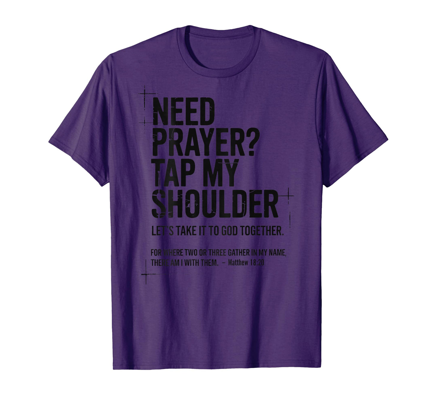 Need Prayer Tap My Shoulder Bible Verse Christian On Back T-Shirt