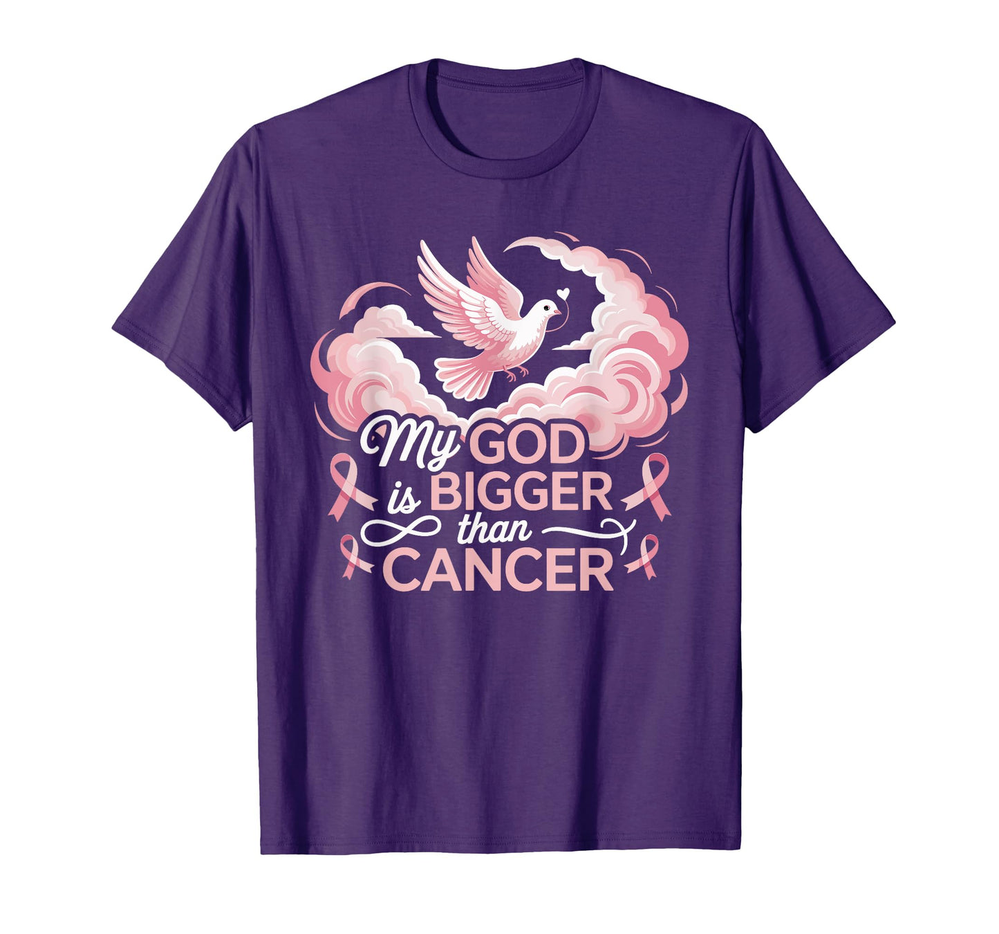 My God is Bigger Than Cancer Faith Hope Dove T-Shirt