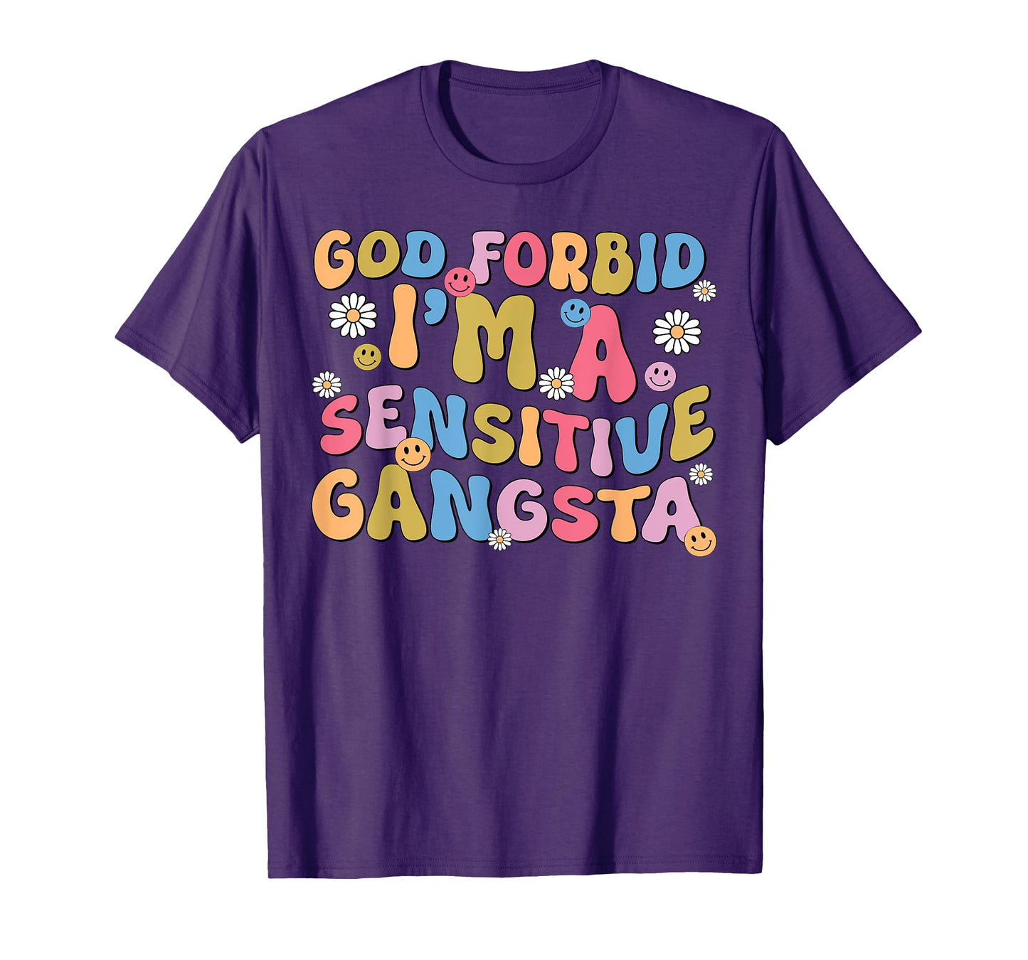 Retro Funny God Forbid Sensitive Gangsta Cute Cozy T-Shirt