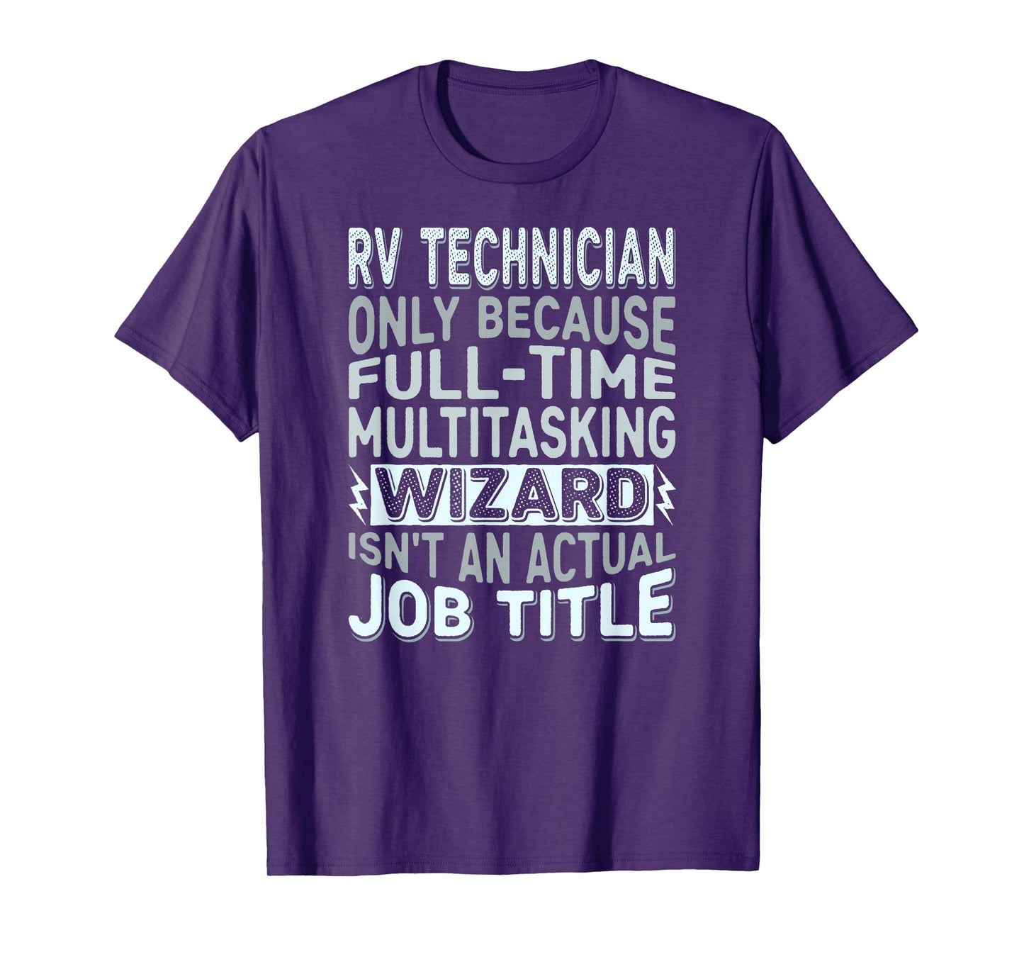Wizard Job Title Quote - Funny RV Technician T-Shirt