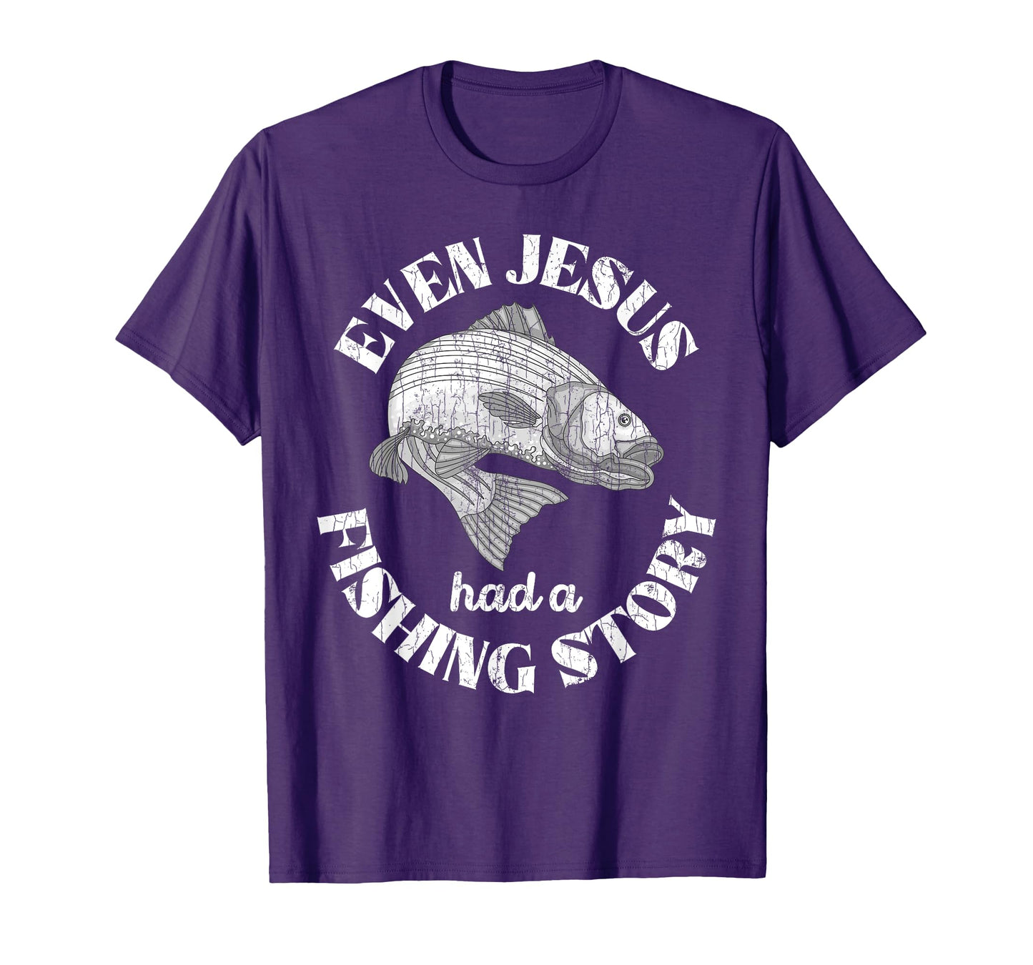 Even Jesus Had A Fishing Story Funny Fishermen Fish Graphic T-Shirt