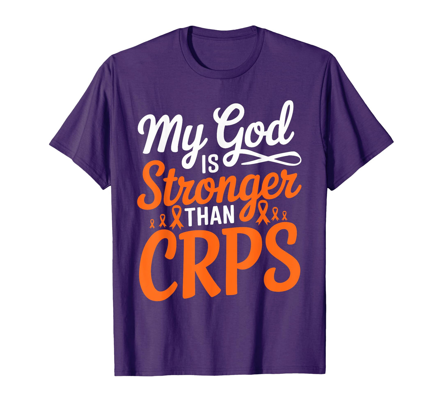 My God Is Stronger Than Crps Awareness Ribbon T-Shirt